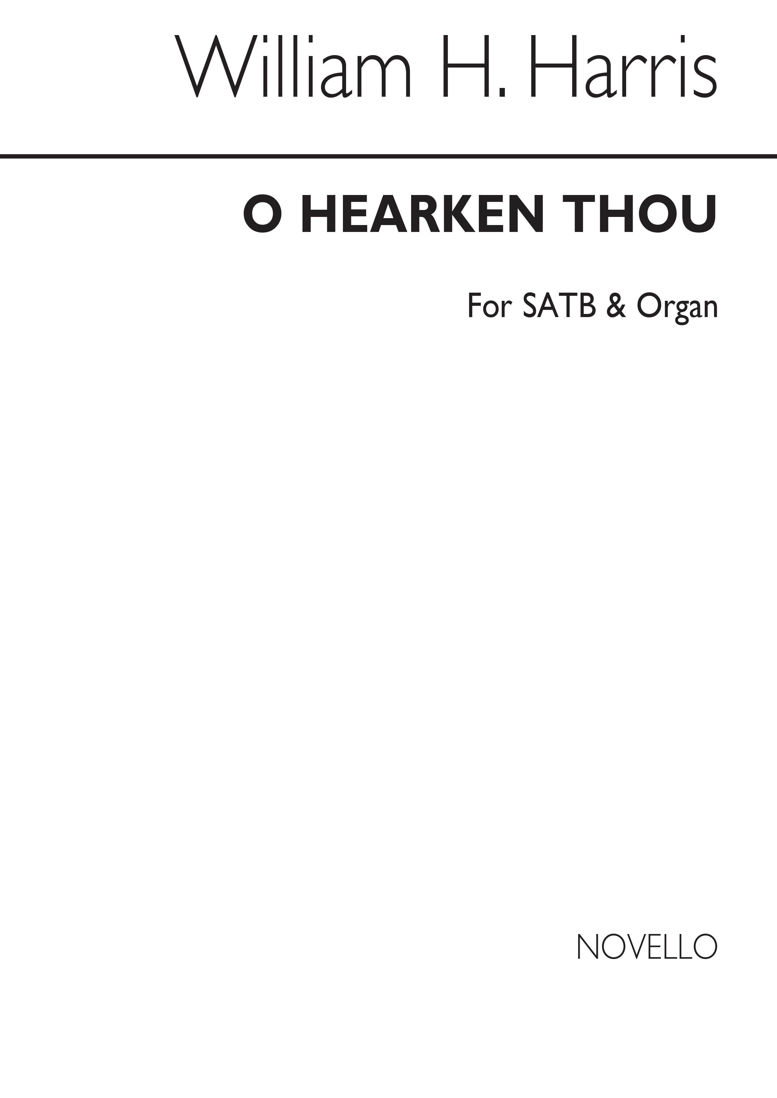 William H. Harris: O Hearken Thou