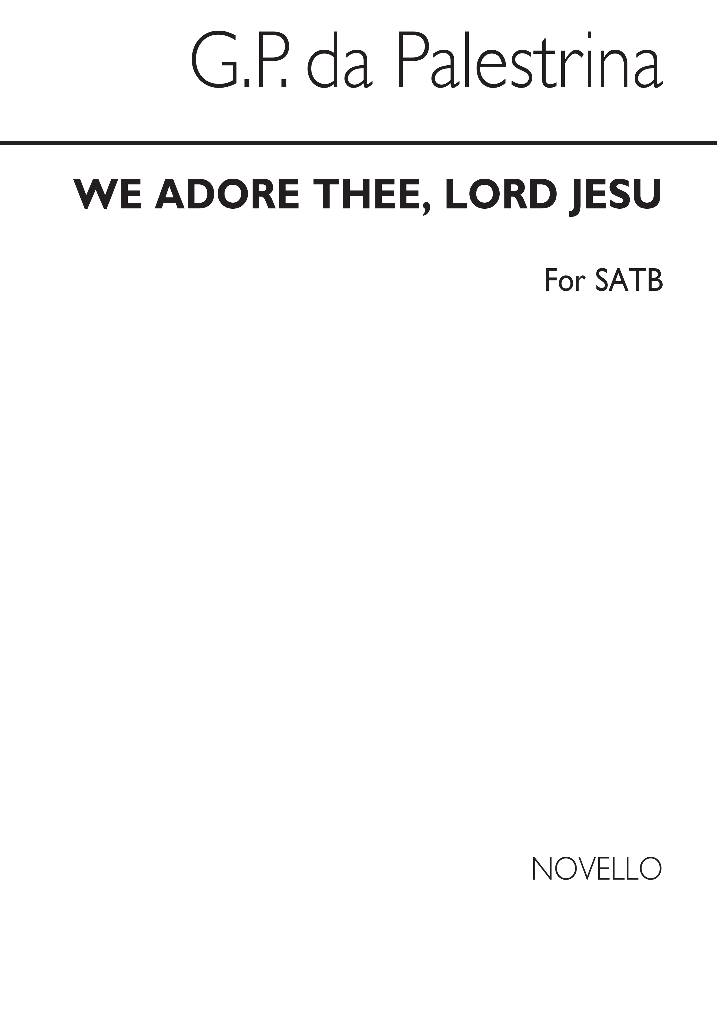 Palestrina We Adore Thee, Lord Jesu (Adoramus Te) Satb