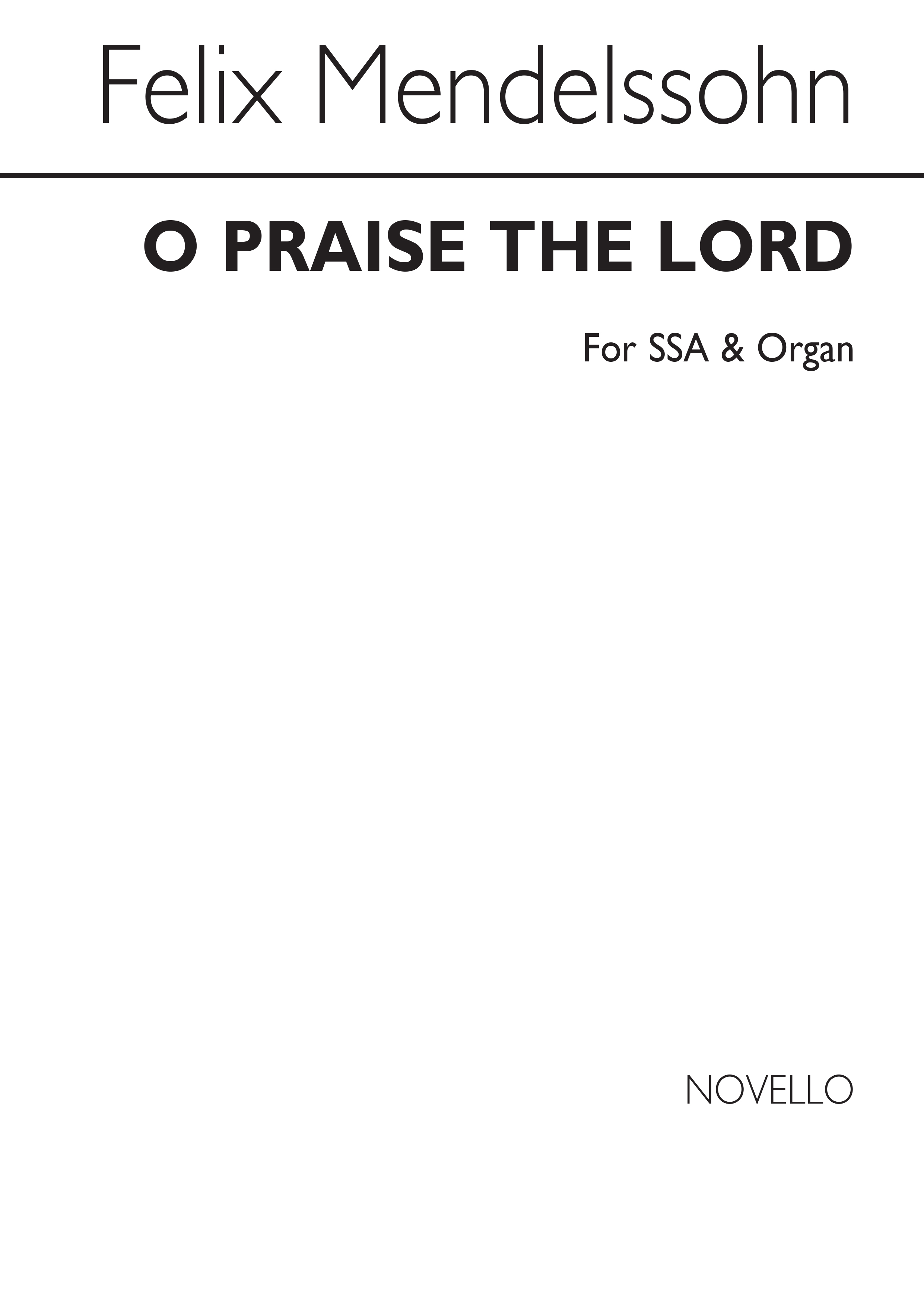 Felix Mendelssohn: O Praise The Lord (SSA)