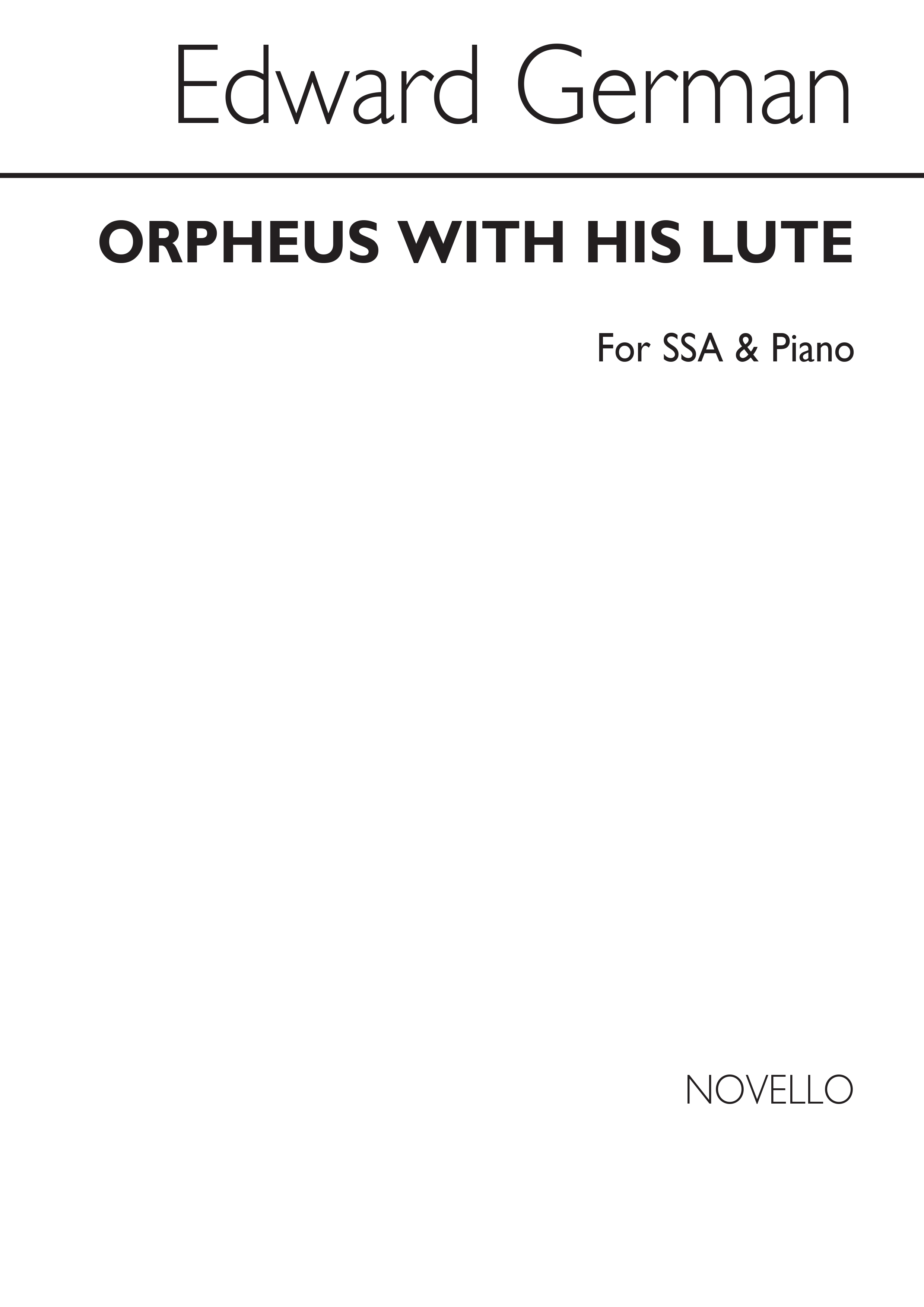 Edward German: Orpheus With His Lute Ssa/Piano