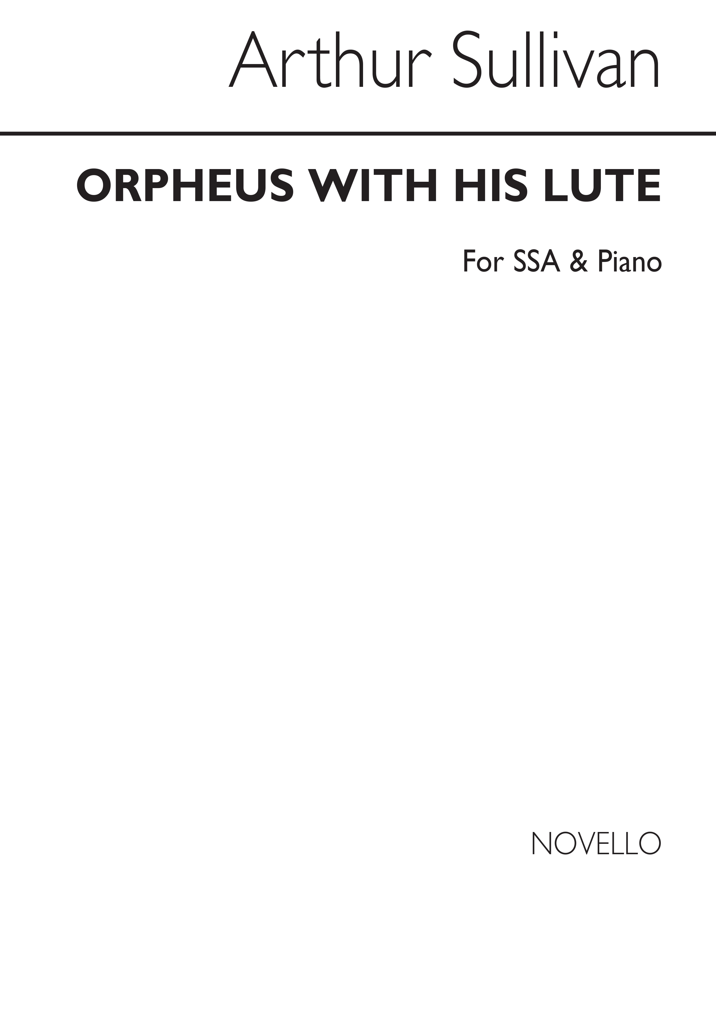 Sullivan, A Orpheus With His Lute Sasa/Piano