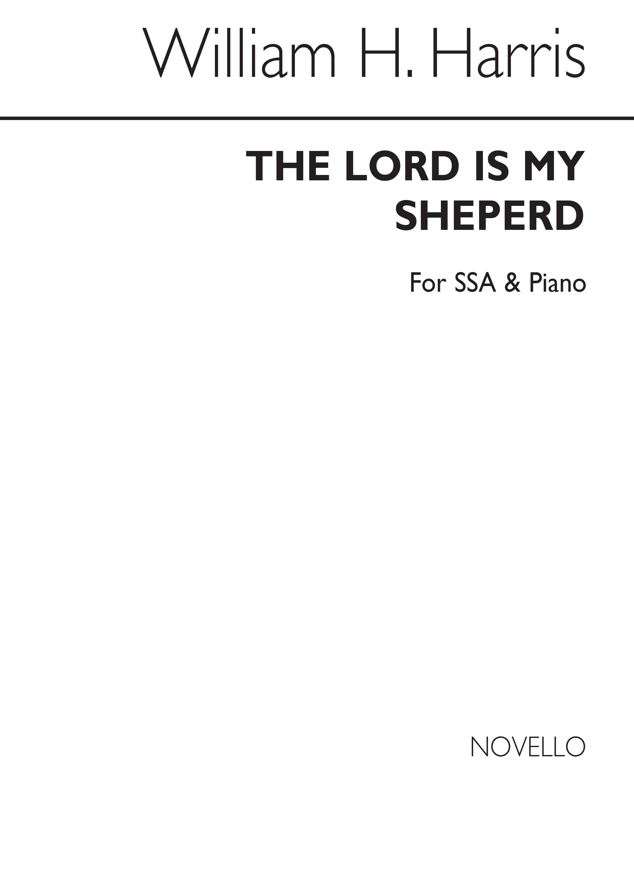 Harris, W The Lord Is My Shepherd (Psalm 23) Ssa And Piano