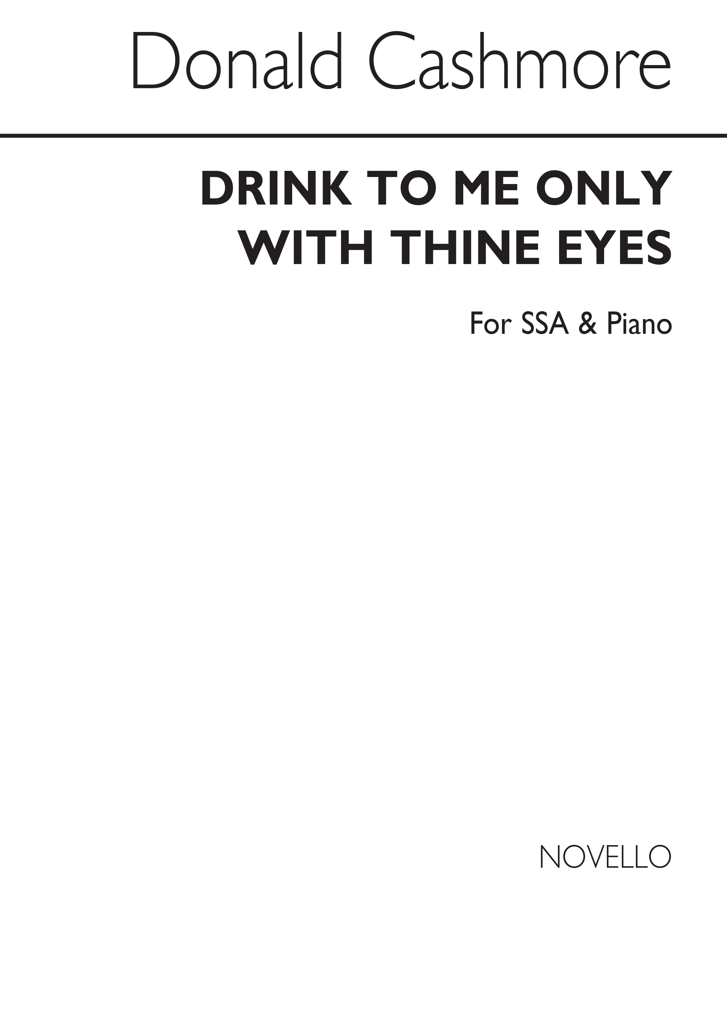 Donald Cashmore: Drink To Me Only With Thine Eyes (SSA/Piano)