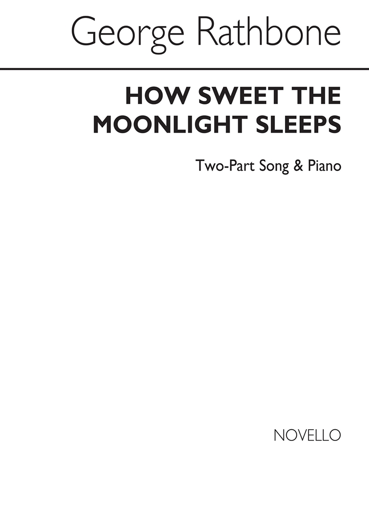 George Rathbone: How Sweet The Moonlight Sleeps 2 Part/Piano