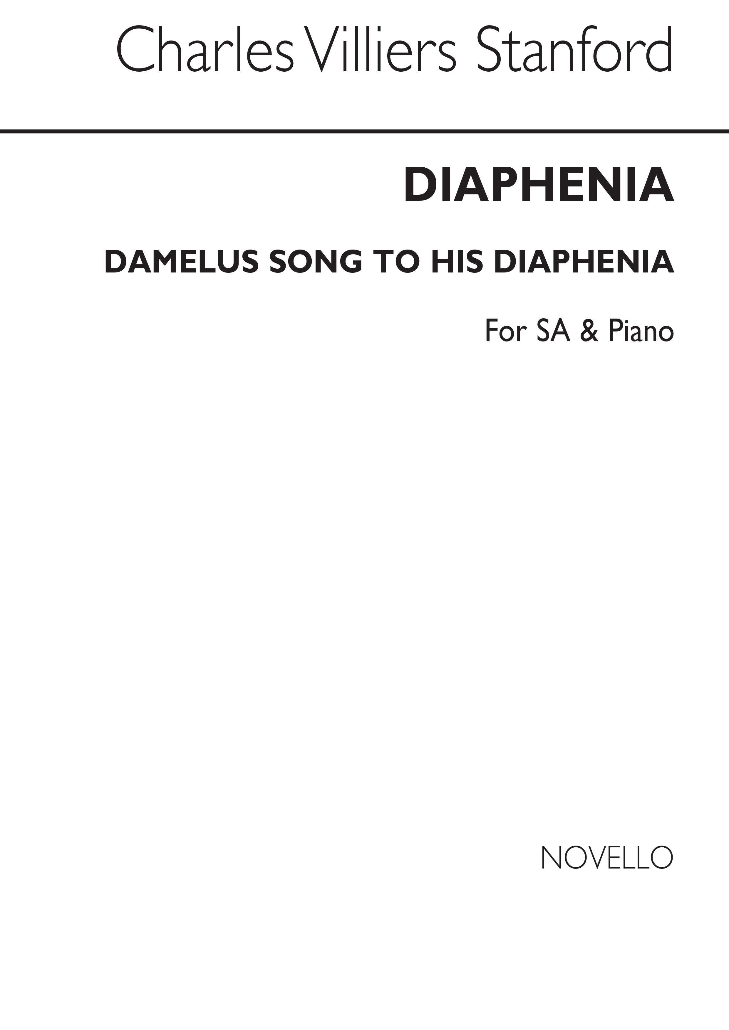 C.V. Stanford: Diaphenia (Damelus' Song To His Diaphenia) Op.49 (SA/Piano)