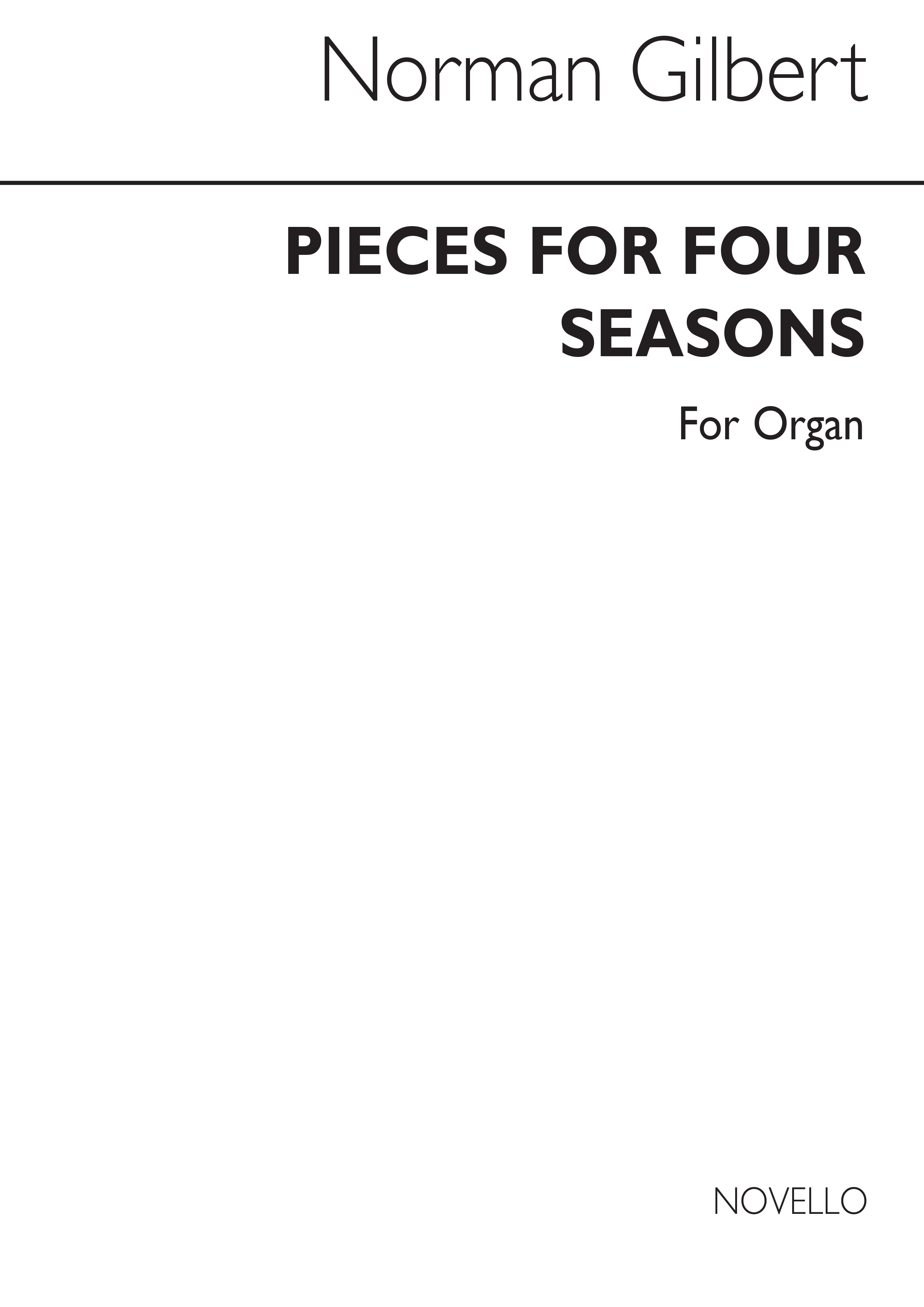 Norman Gilbert: Pieces For Four Seasons For Organ