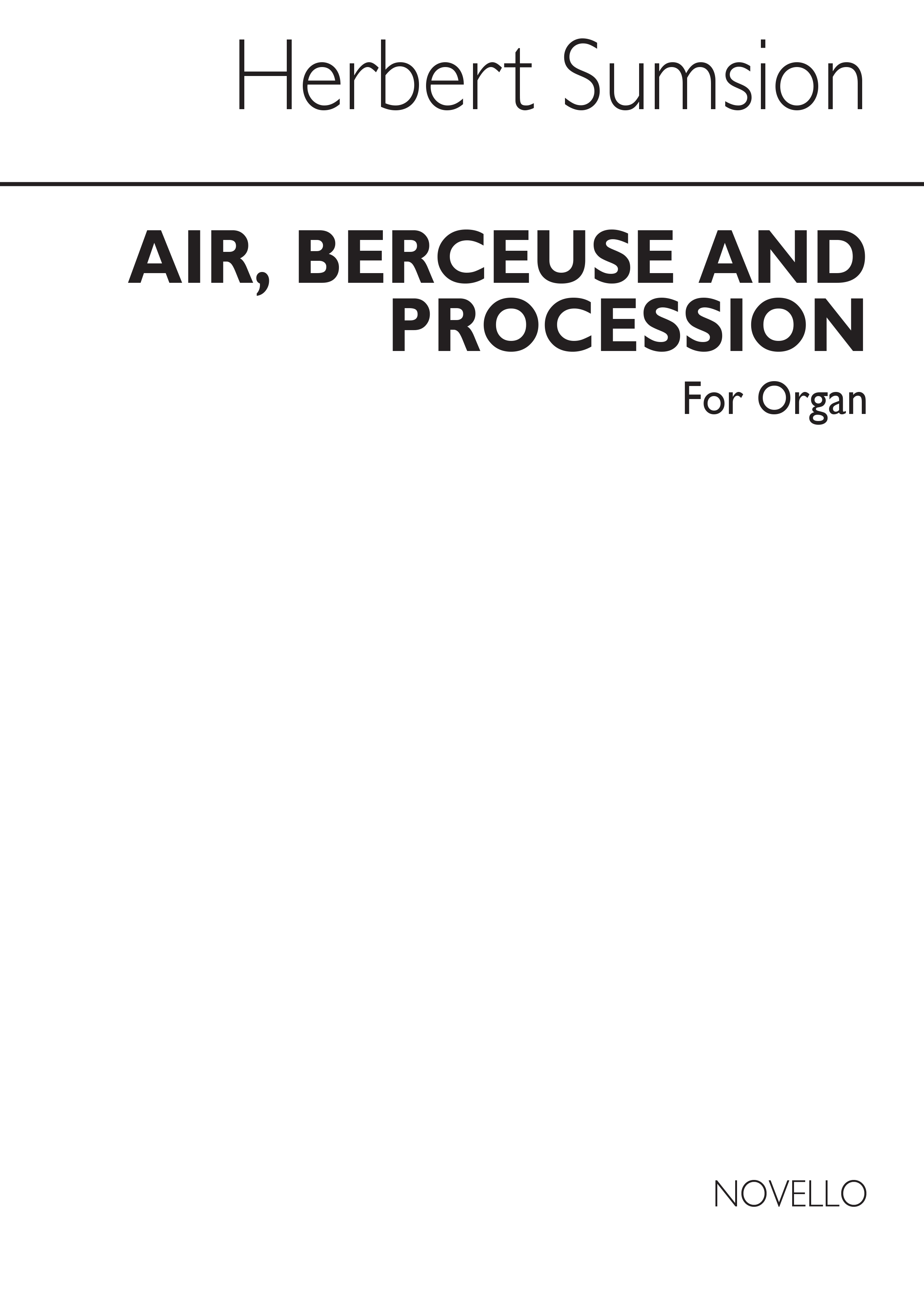 Herbert Sumsion: Air, Berceuse And Procession for Organ