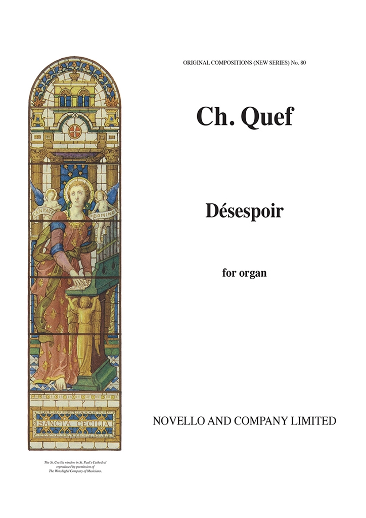 Charles Paul Florimond Quef: Desespoir Organ