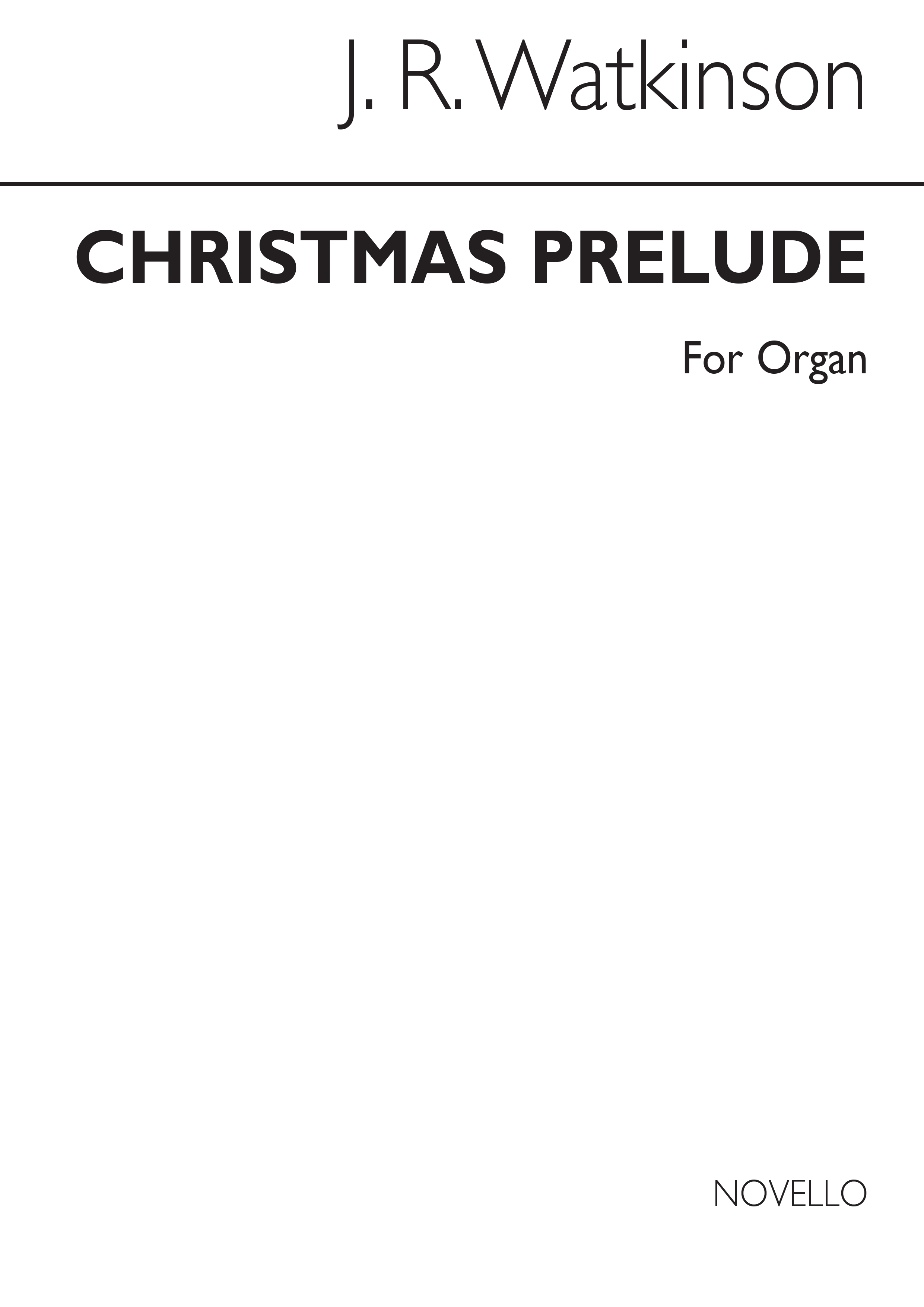 John Robert Watkinson: Christmas Prelude On Divinum Mysterium Organ