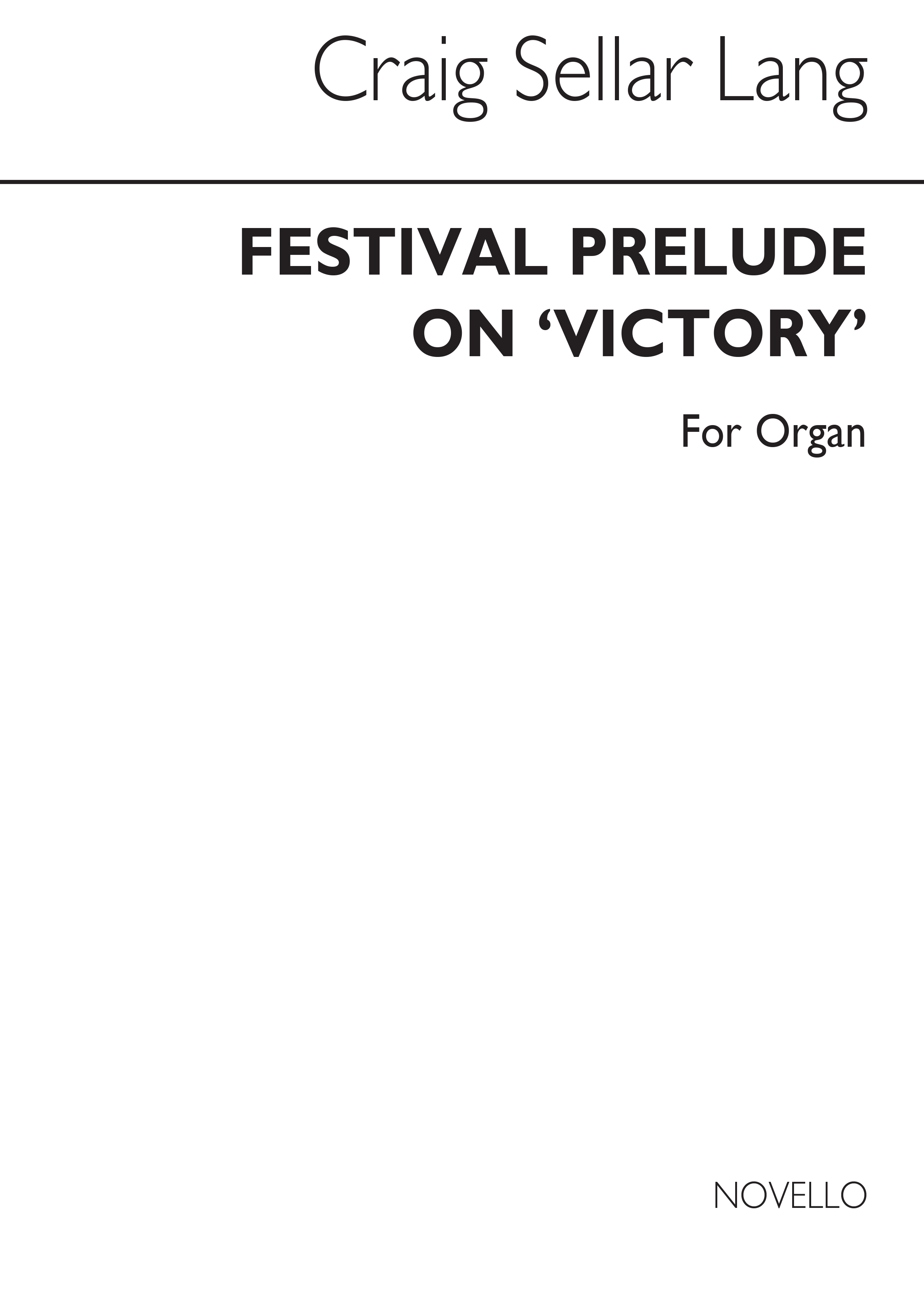 C.S. Lang: Festival Prelude On Victory for Organ