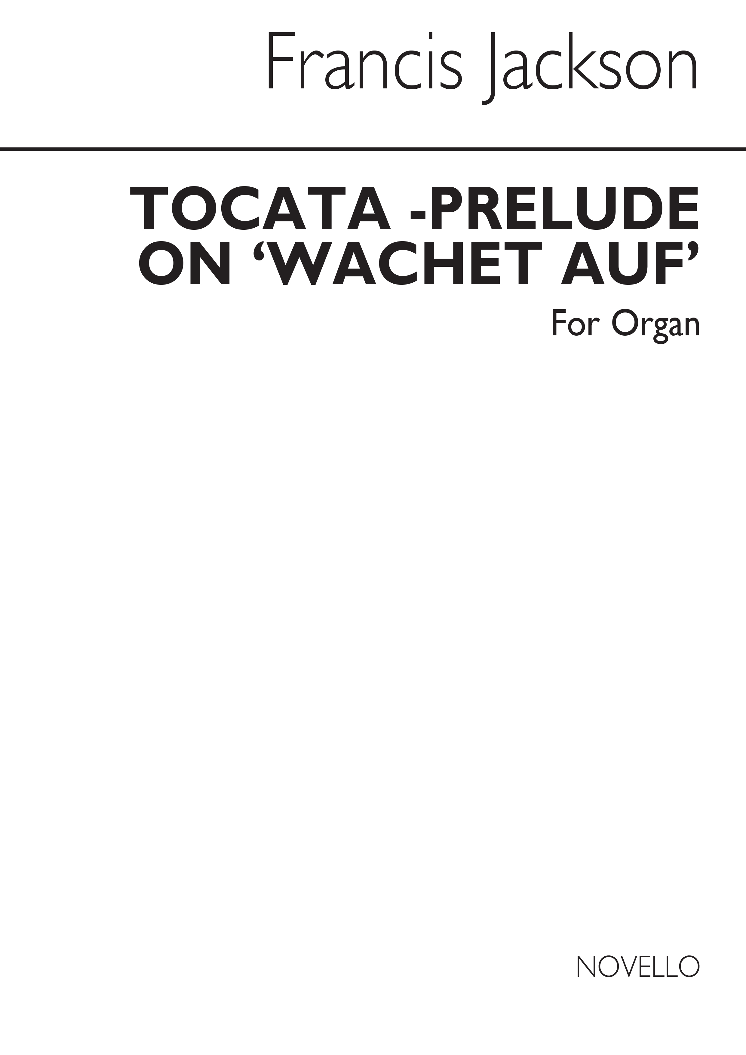 Francis Jackson: Toccata-prelude On 'Wachet Auf' Organ