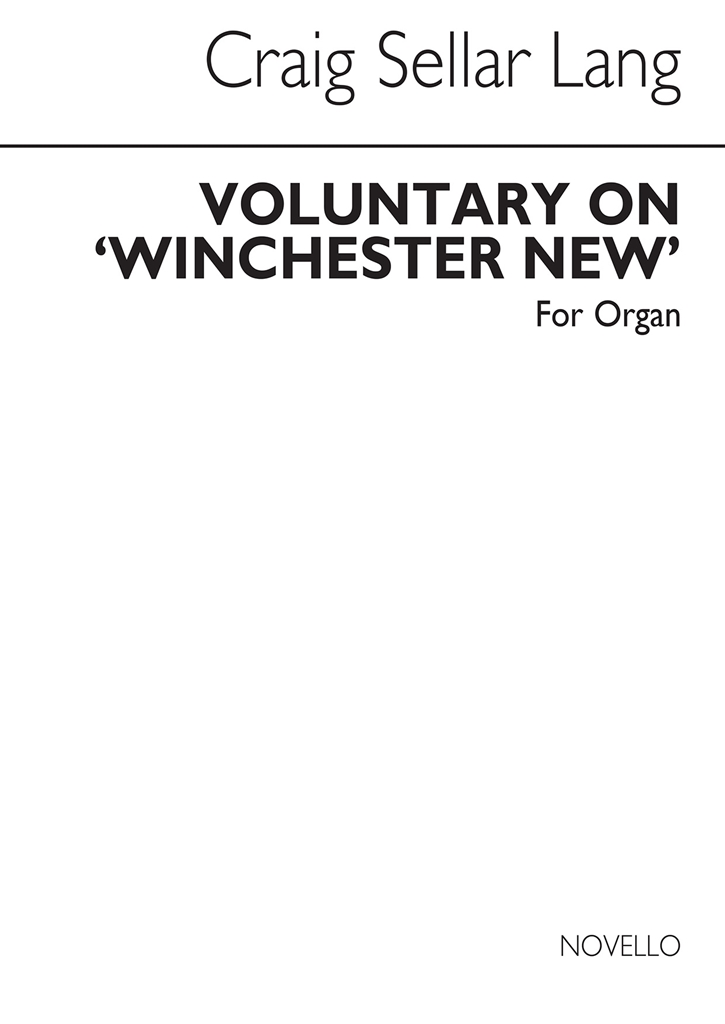 C.S. Lang: Voluntary On 'Winchester New' Organ