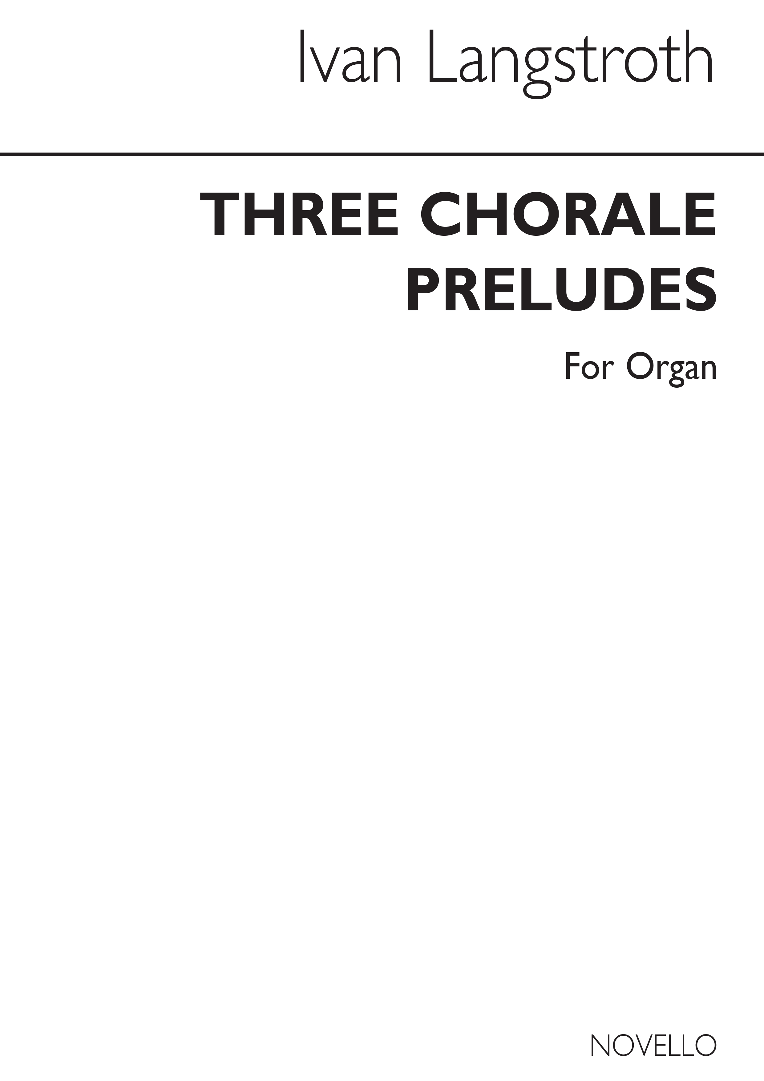 Ivan Langstroth: Three Chorale Preludes Organ