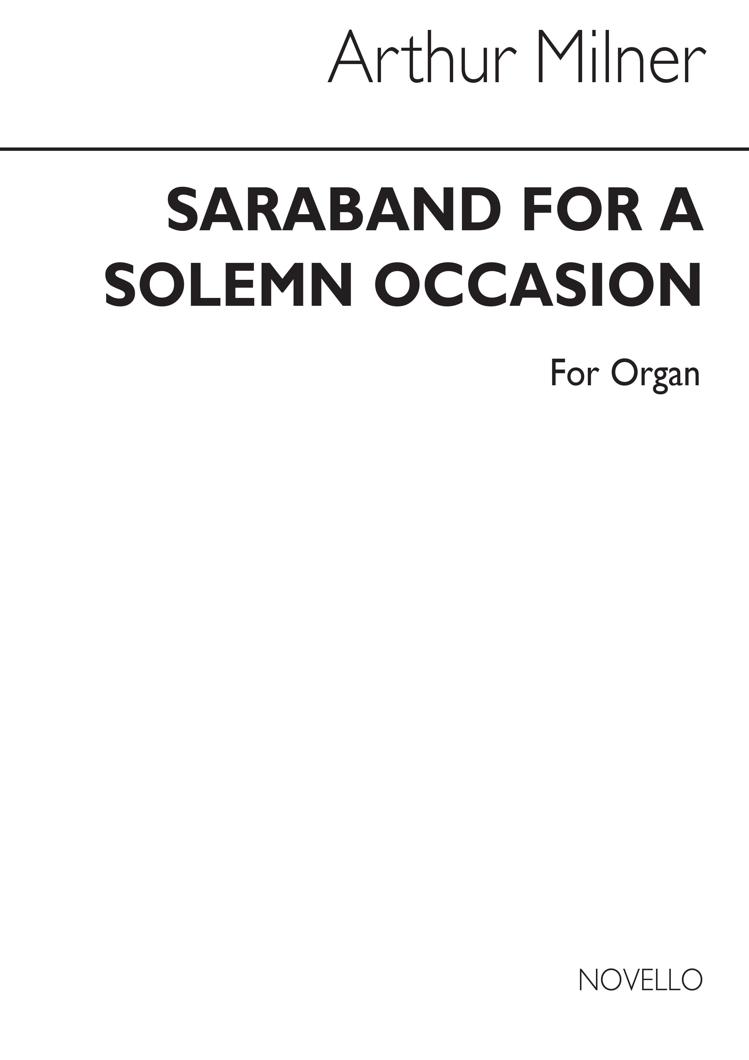 Arthur Milner: Saraband For A Solemn Occasion Organ