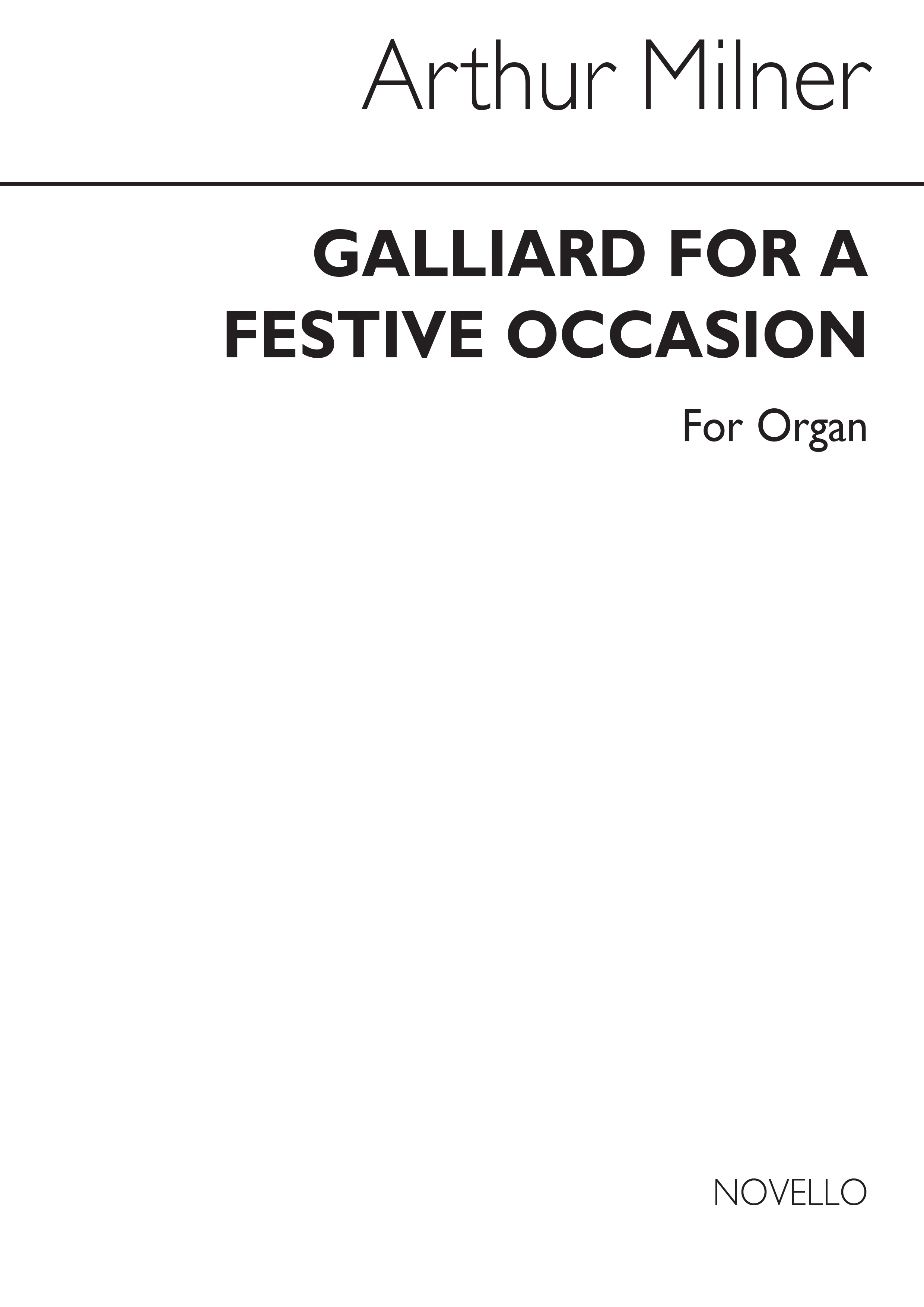 Arthur Milner: Galliard For A Festive Occasion Organ