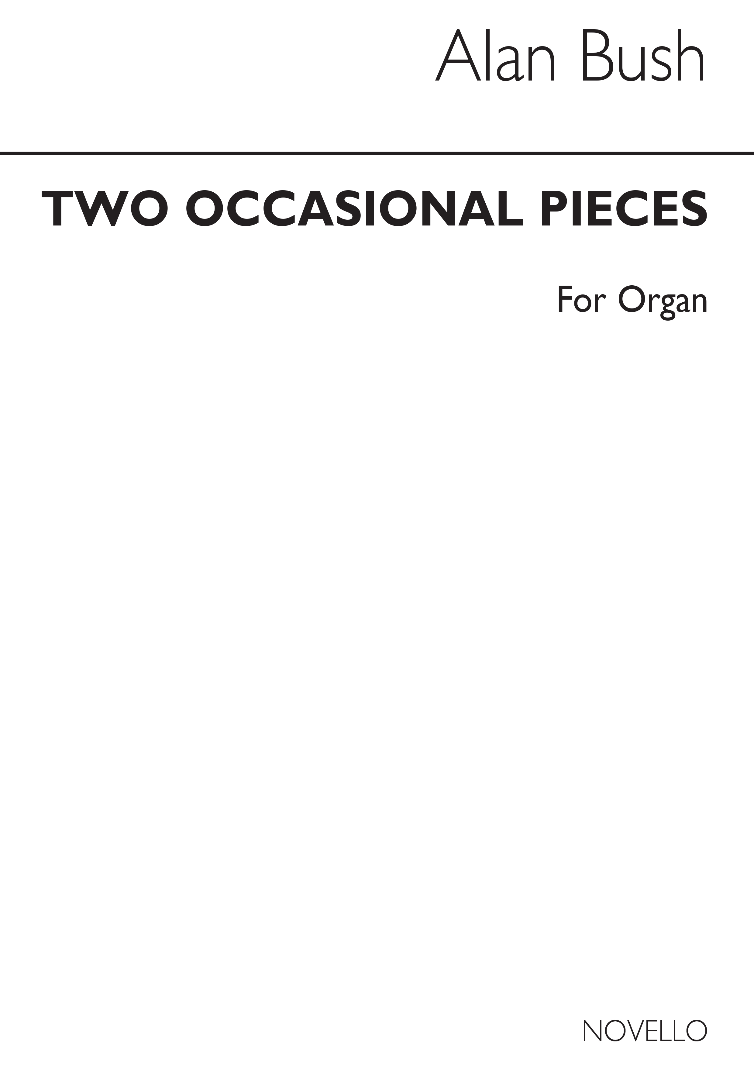 Alan Bush: Two Occasional Pieces Organ