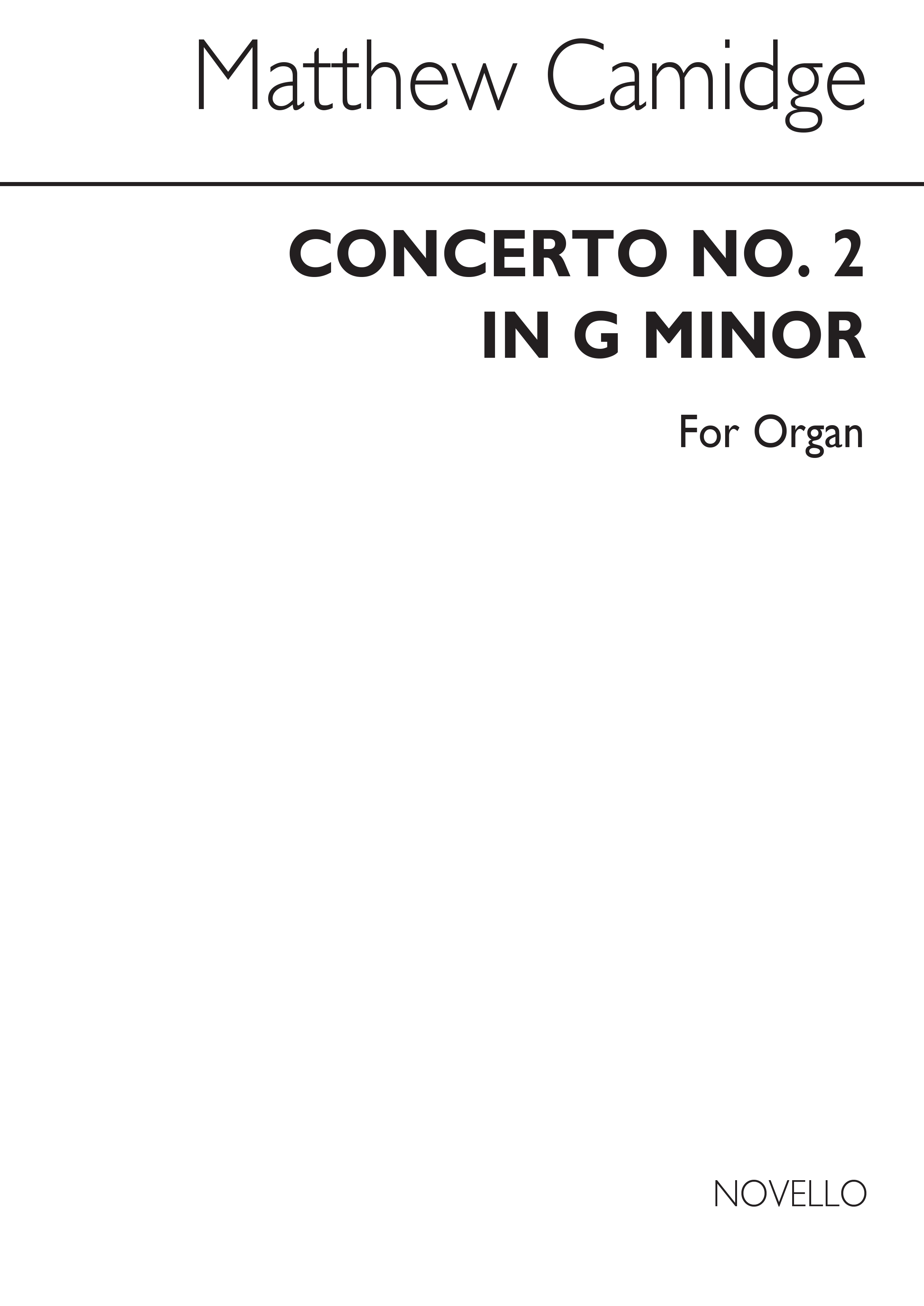 Matthew Camidge: Concerto No 2 In G Minor For Organ