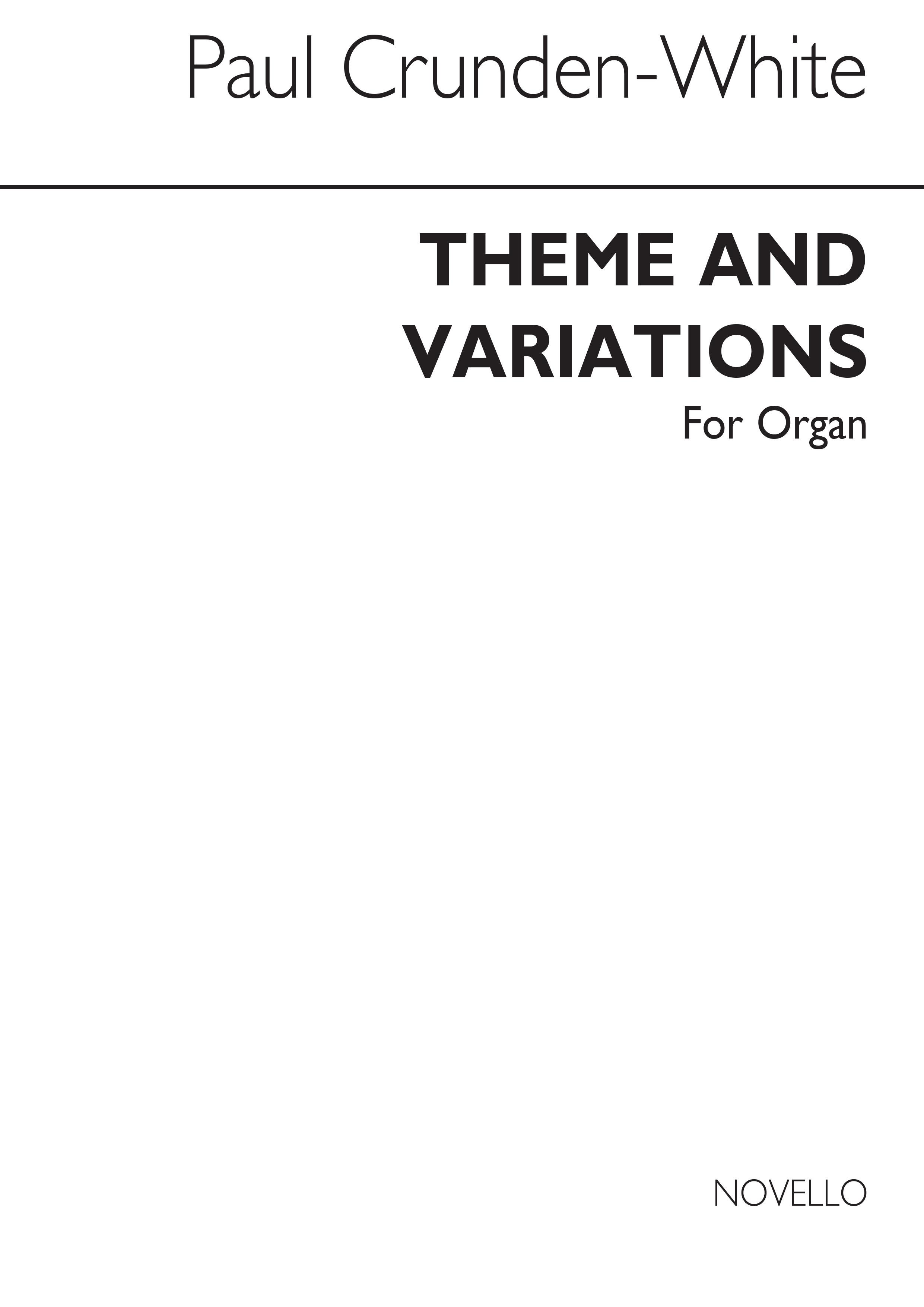 Paul Crunden-White: Theme And Variations - Organ