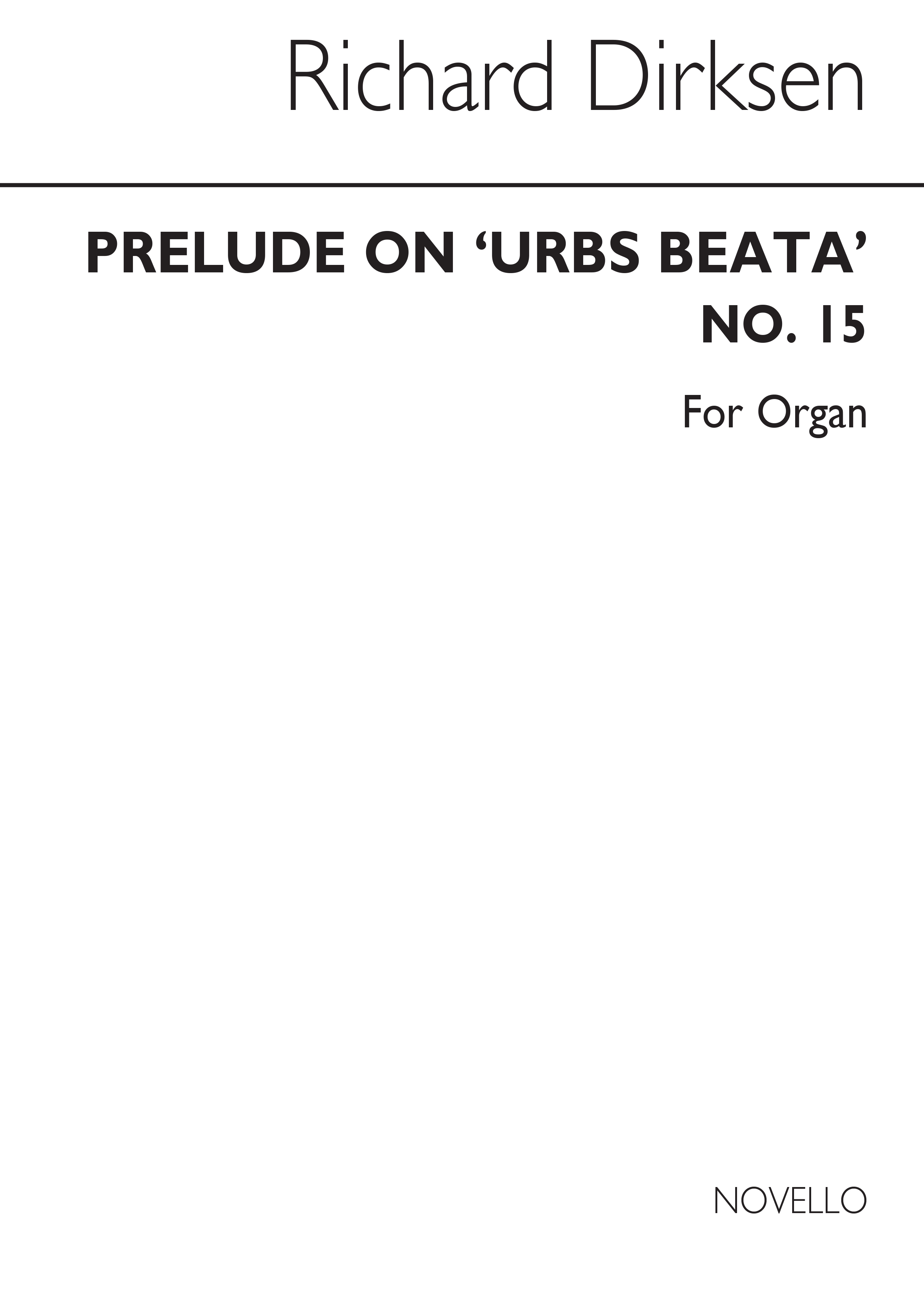 Richard Dirksen: Prelude On 'Urbs Beata' Organ