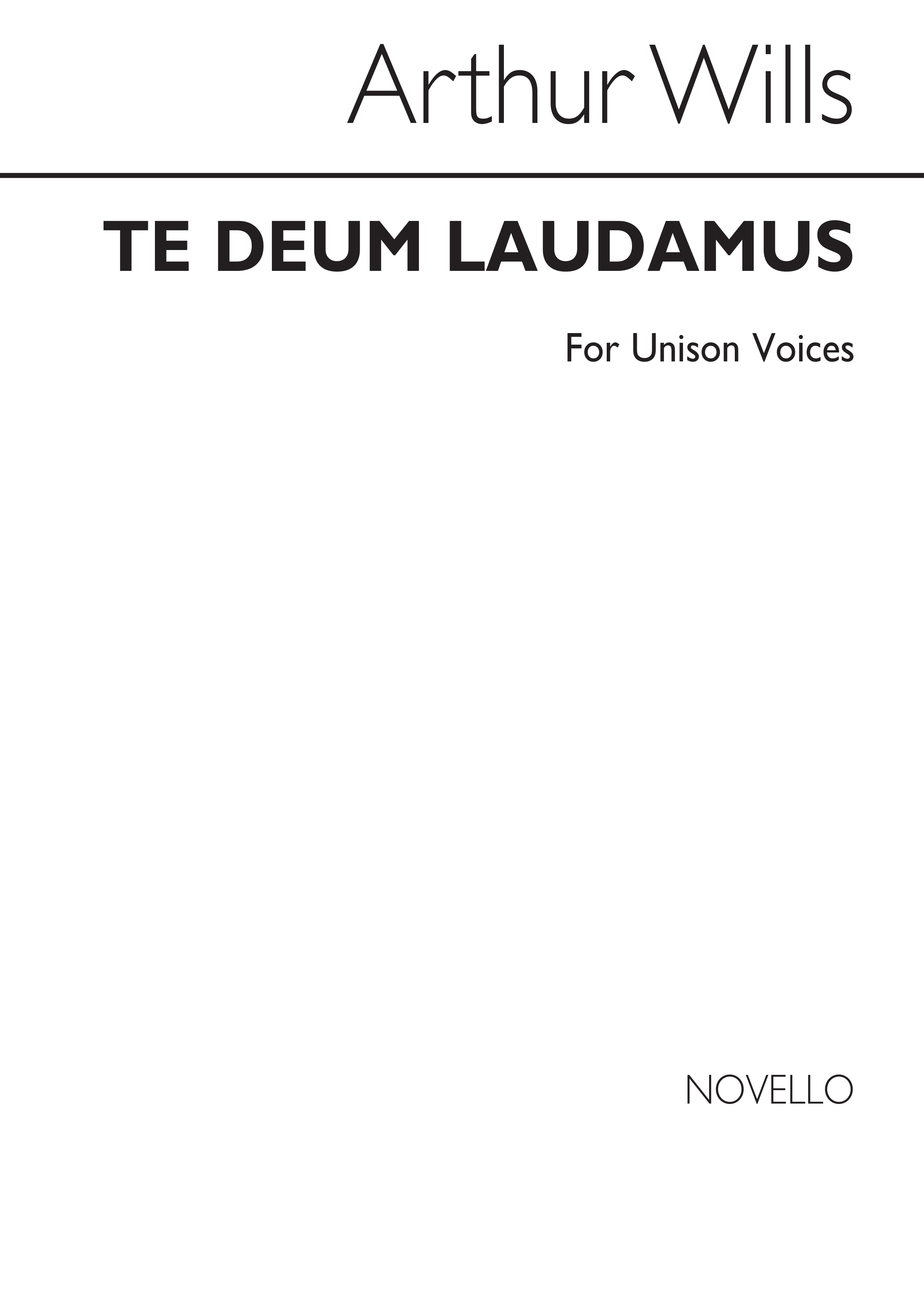 Wills: Te Deum for Unison Voices
