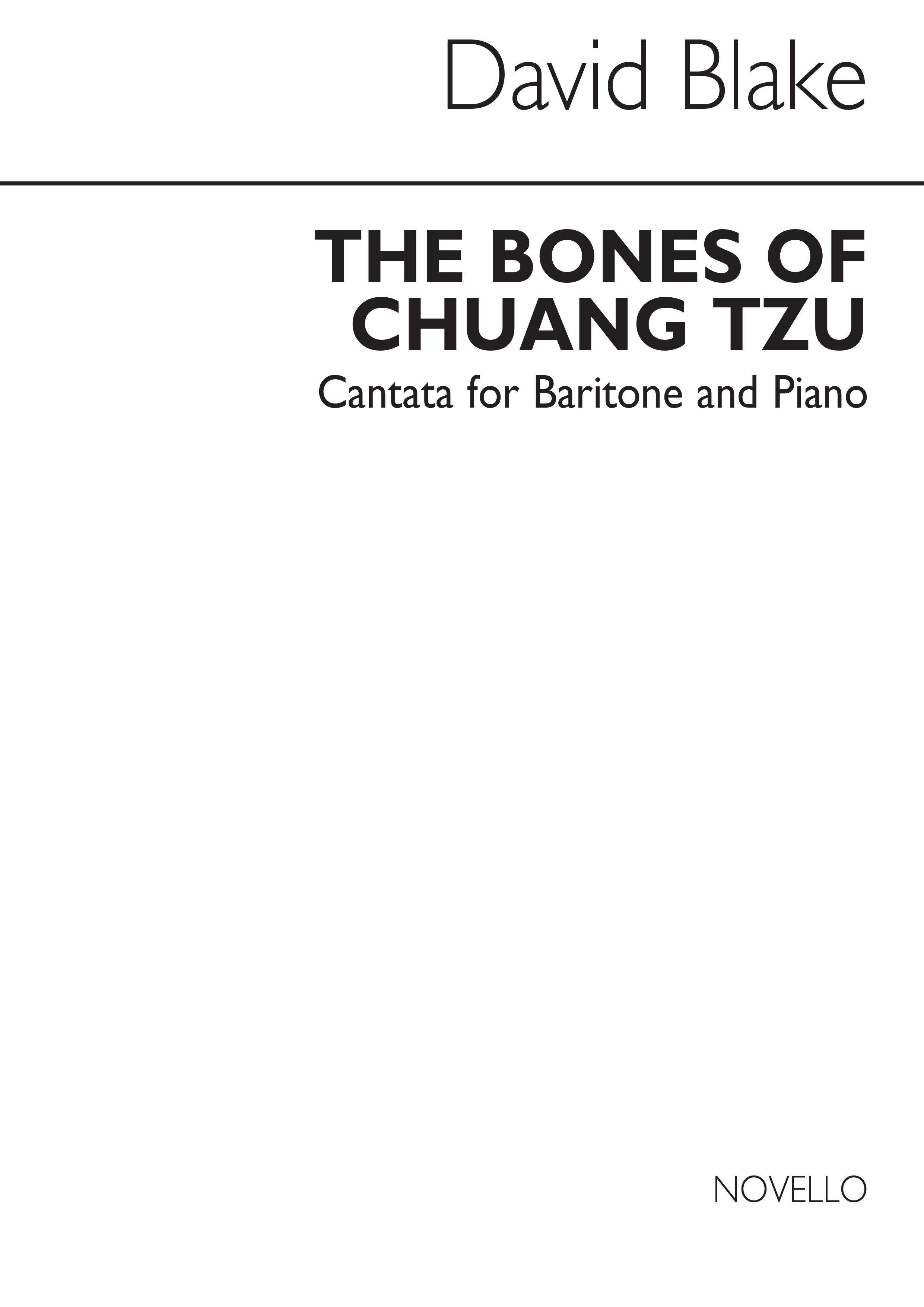 David Blake: Bones Of Chuang Tzu for Baritone Solo with Piano accompaniment