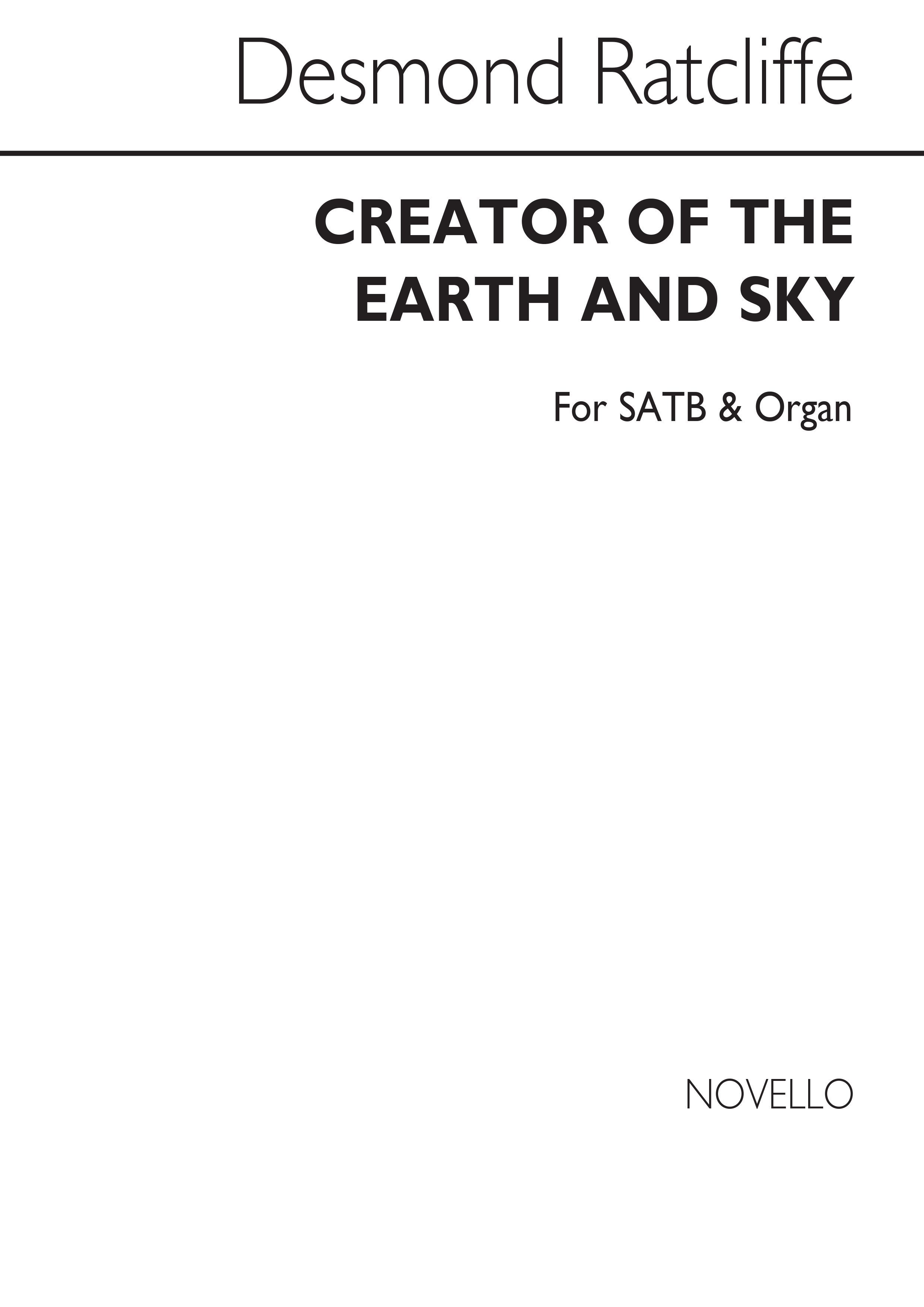 Ratcliffe: Creator Of The Earth And Sky for SATB Chorus