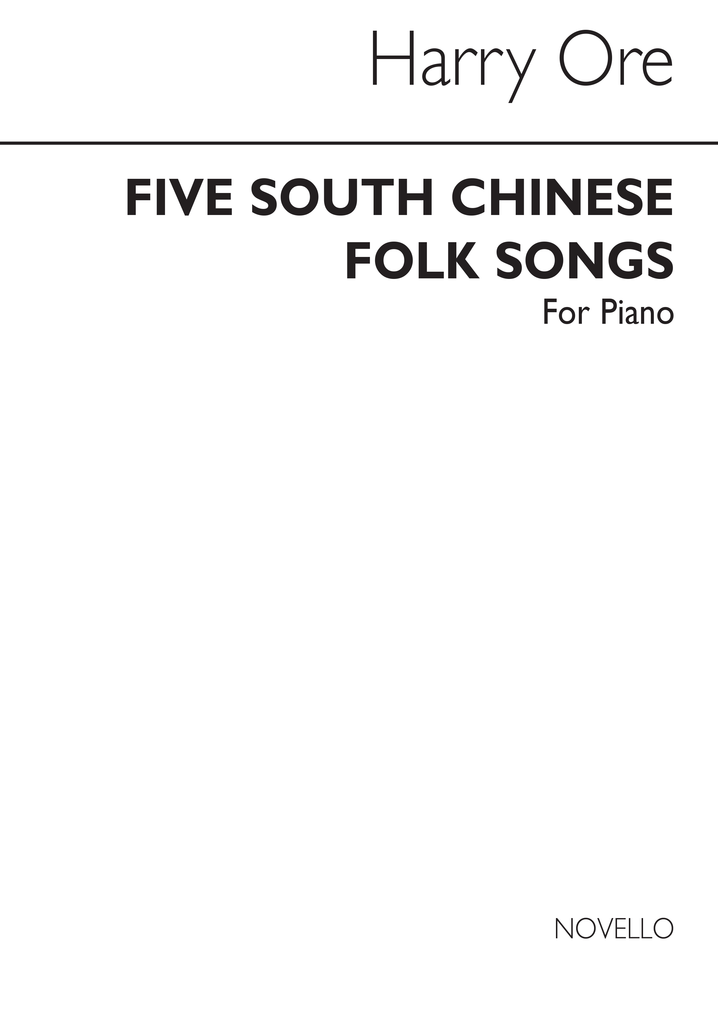 Harry Ore: Five South Chinese Folk Songs