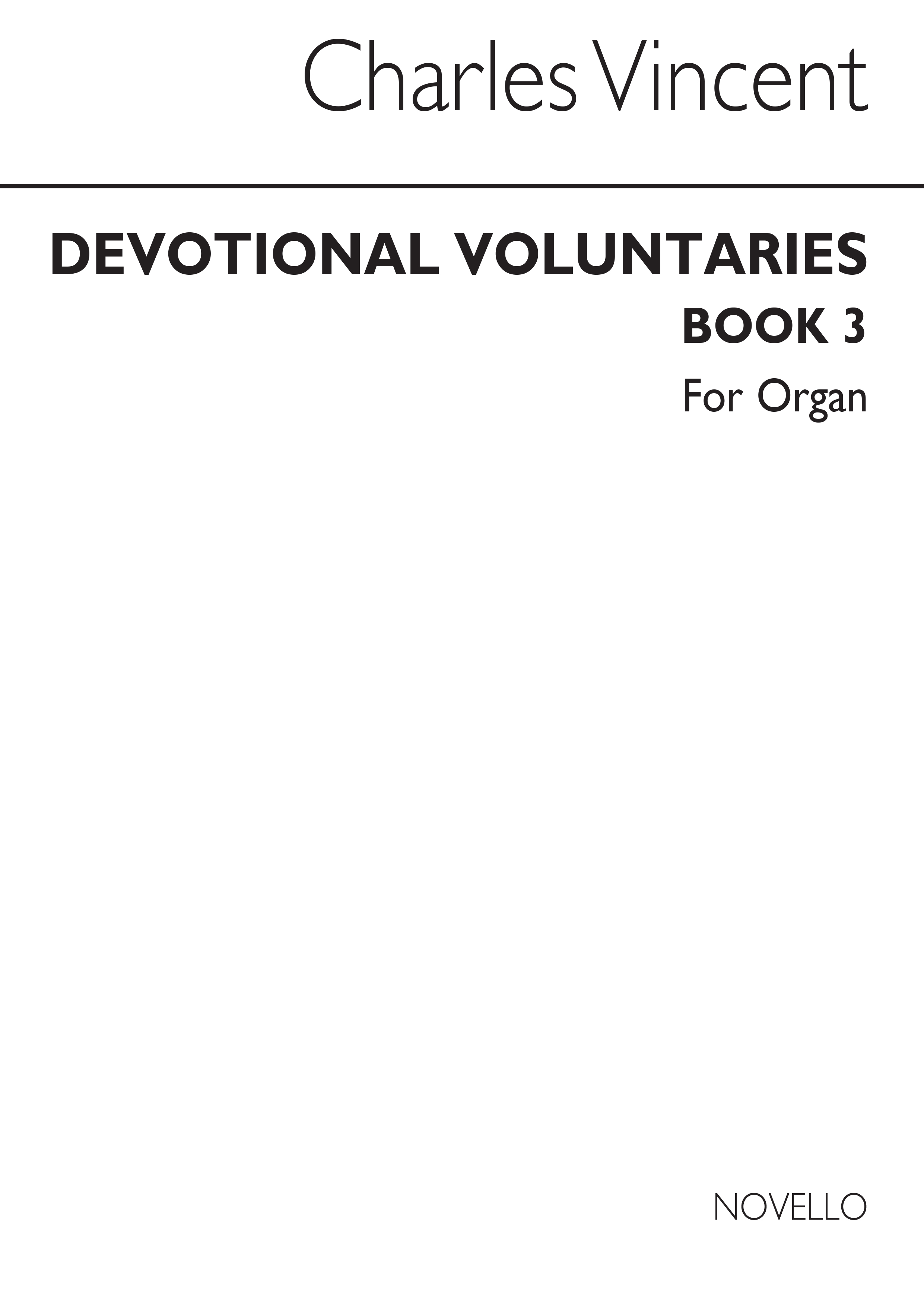 Vincent, C Devotional Voluntaries Book 3 For Organ (Two Stave)