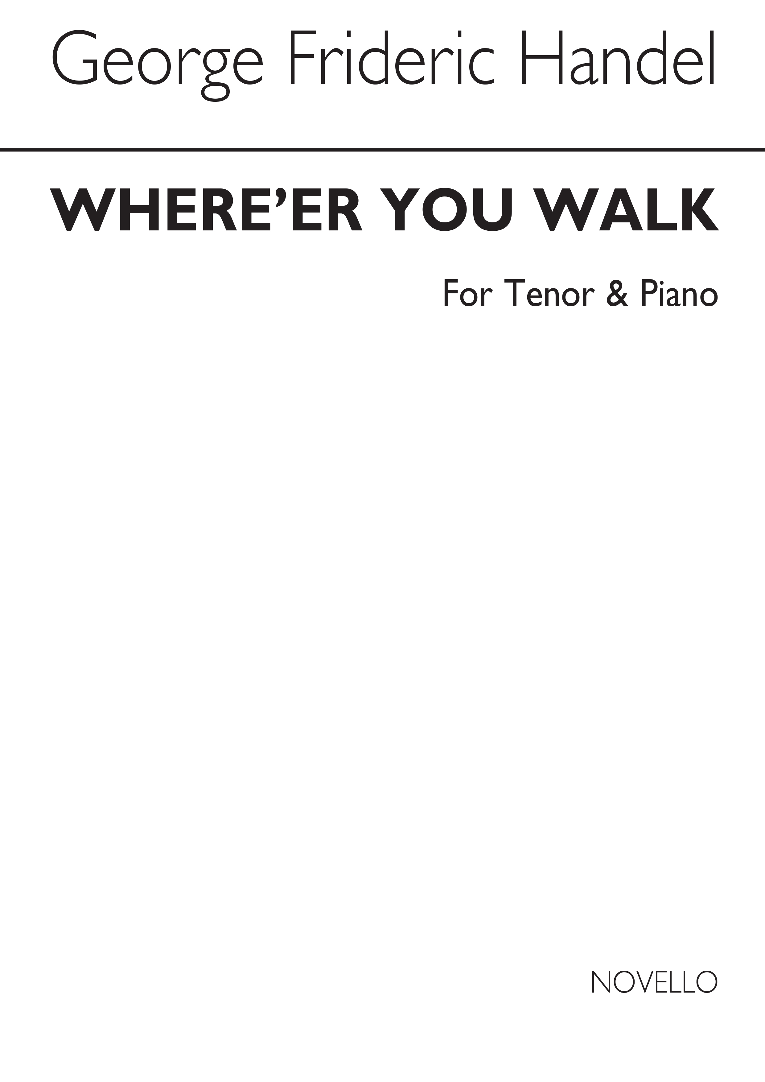 Handel Where'er You Walk Tenor And Piano