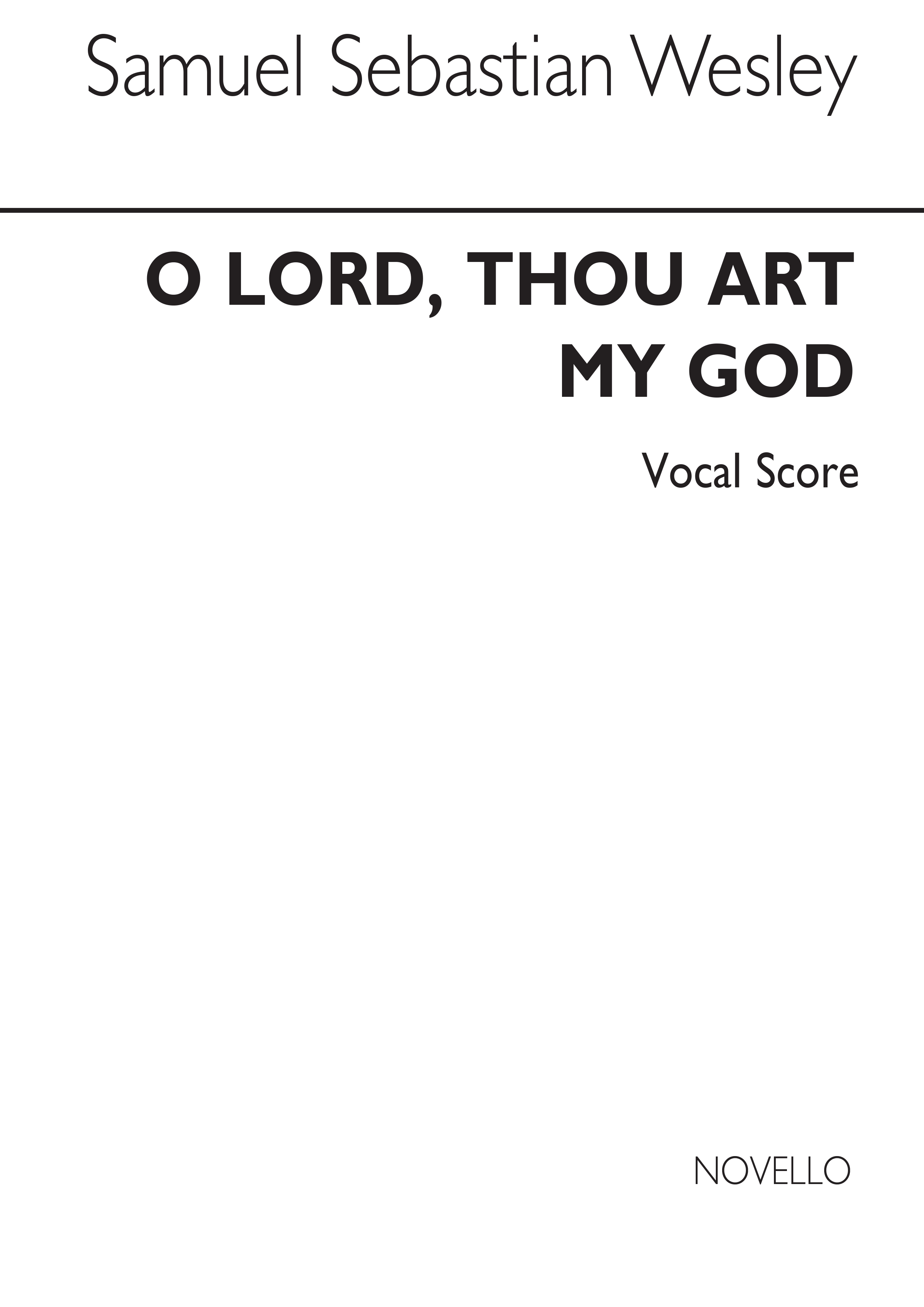 Samuel Sebastian Wesley: O Lord, Thou Art My God