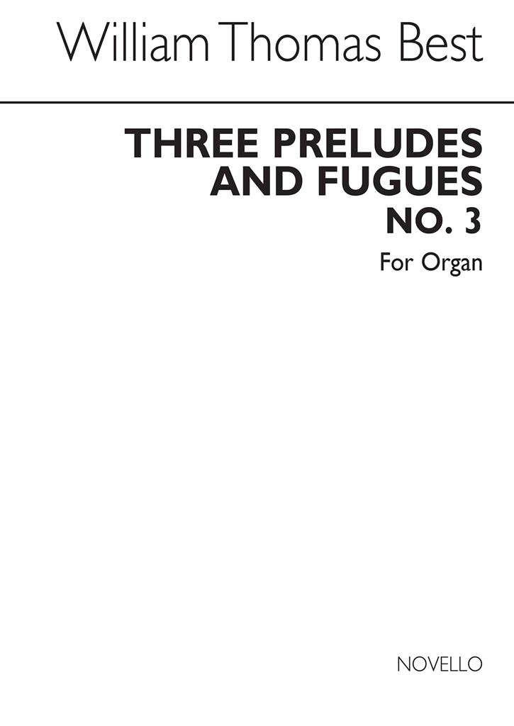 W.T. Best: Prelude And Fugue No.3 In E Minor