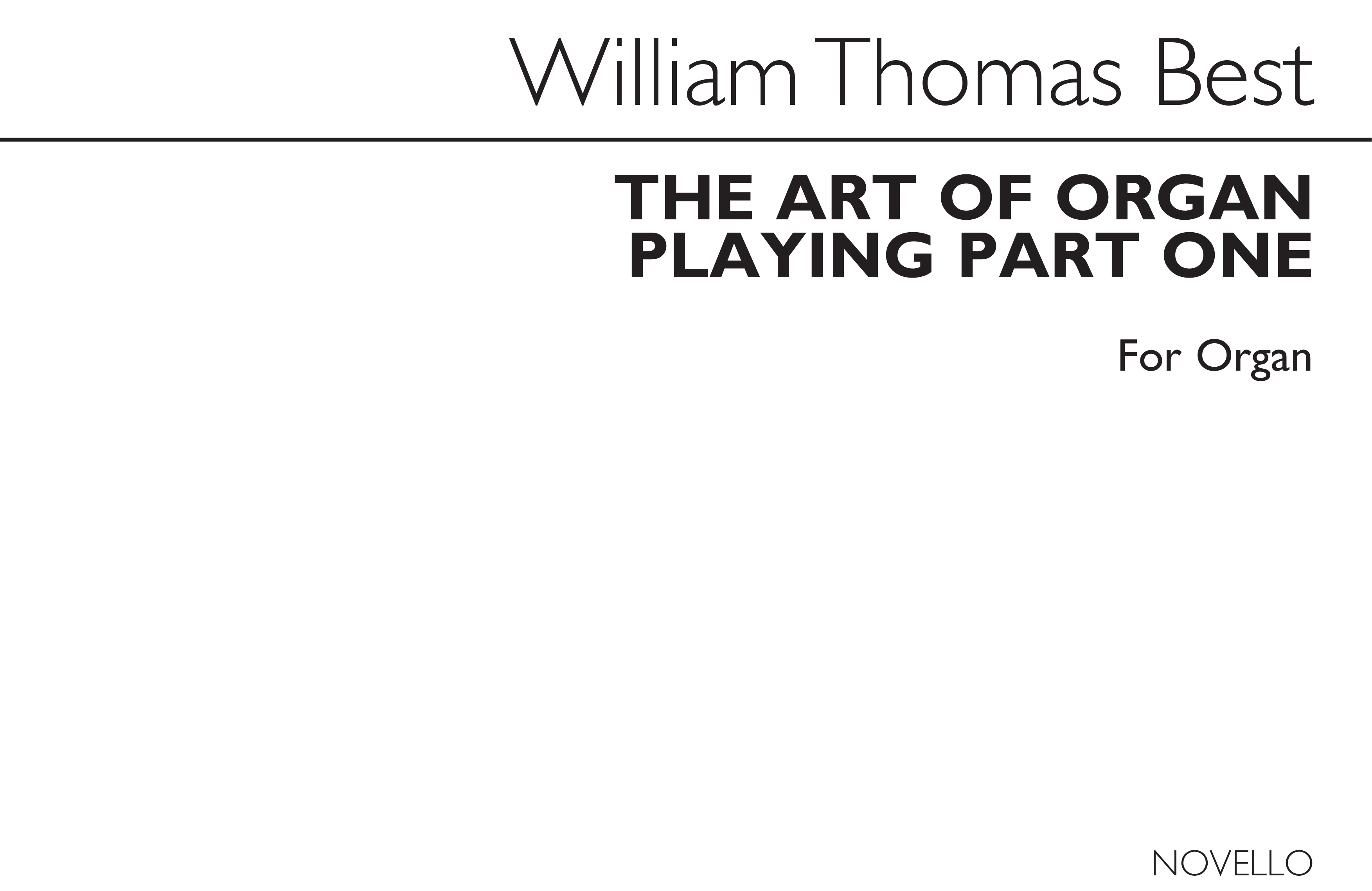 W.T. Best: The Art Of Organ Playing Part 1