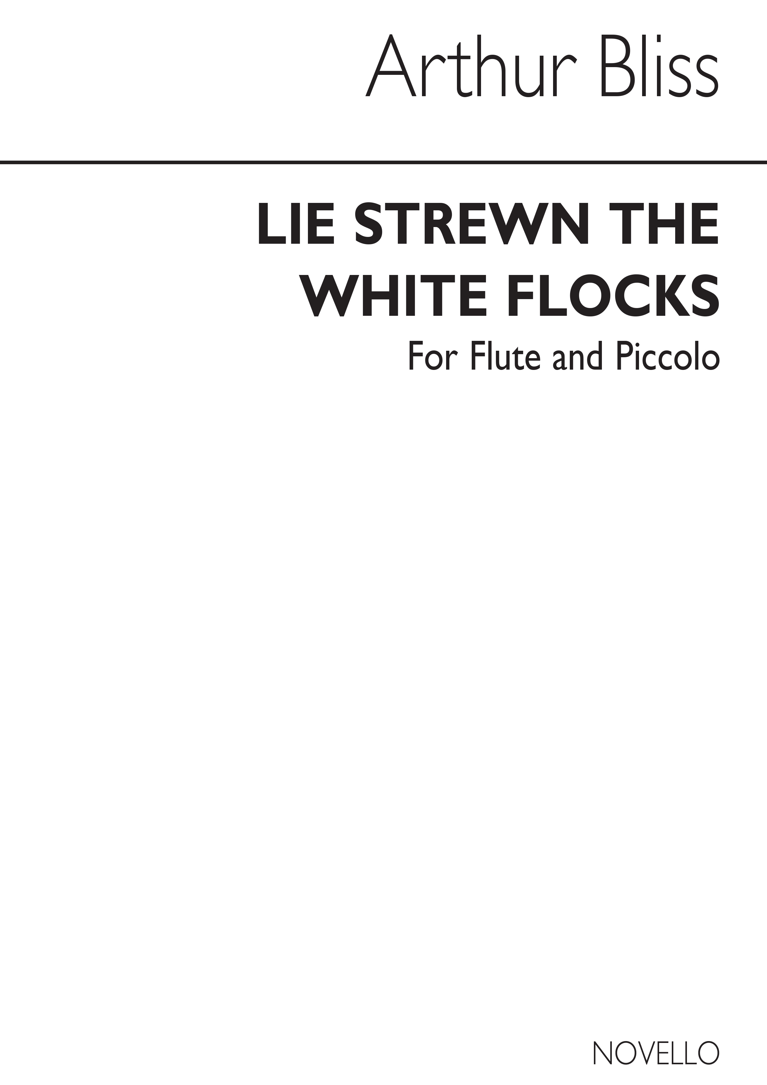 Bliss: Pastoral Lie Strewn The White Flocks for Solo Flute or Piccolo