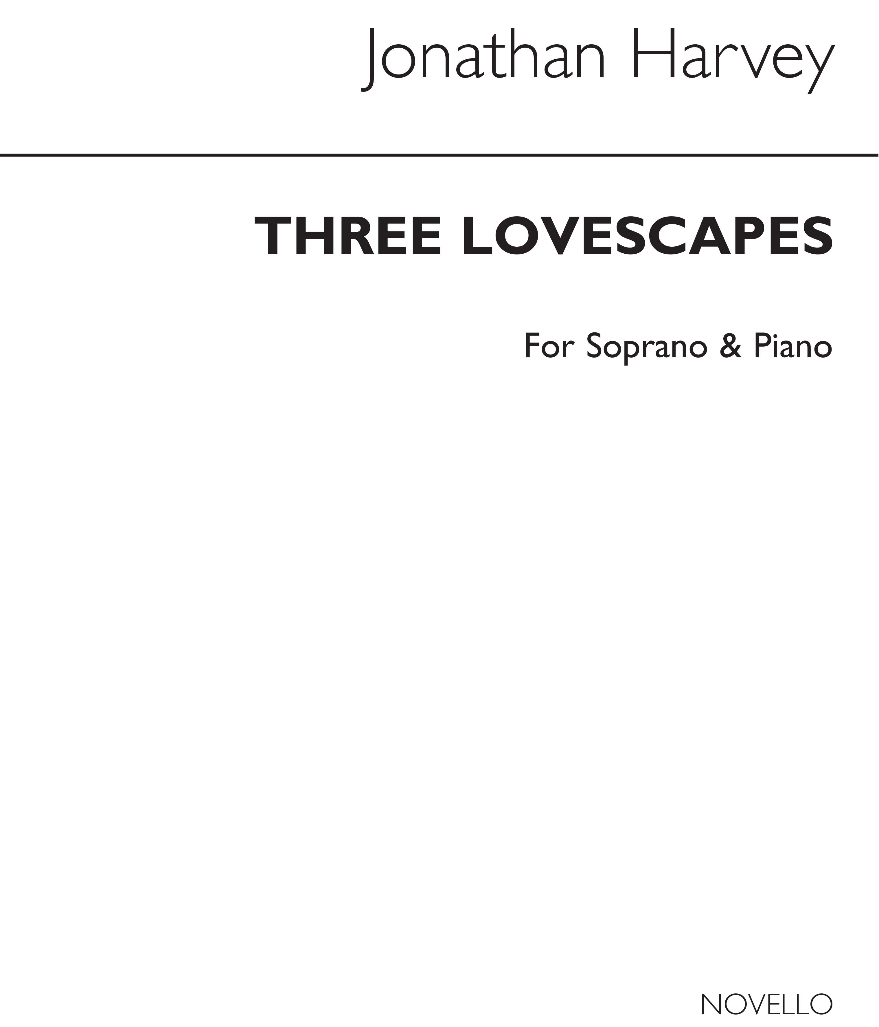 Jonathan Harvey: Cantata II - Three Lovescapes for Soprano Voice with Piano
