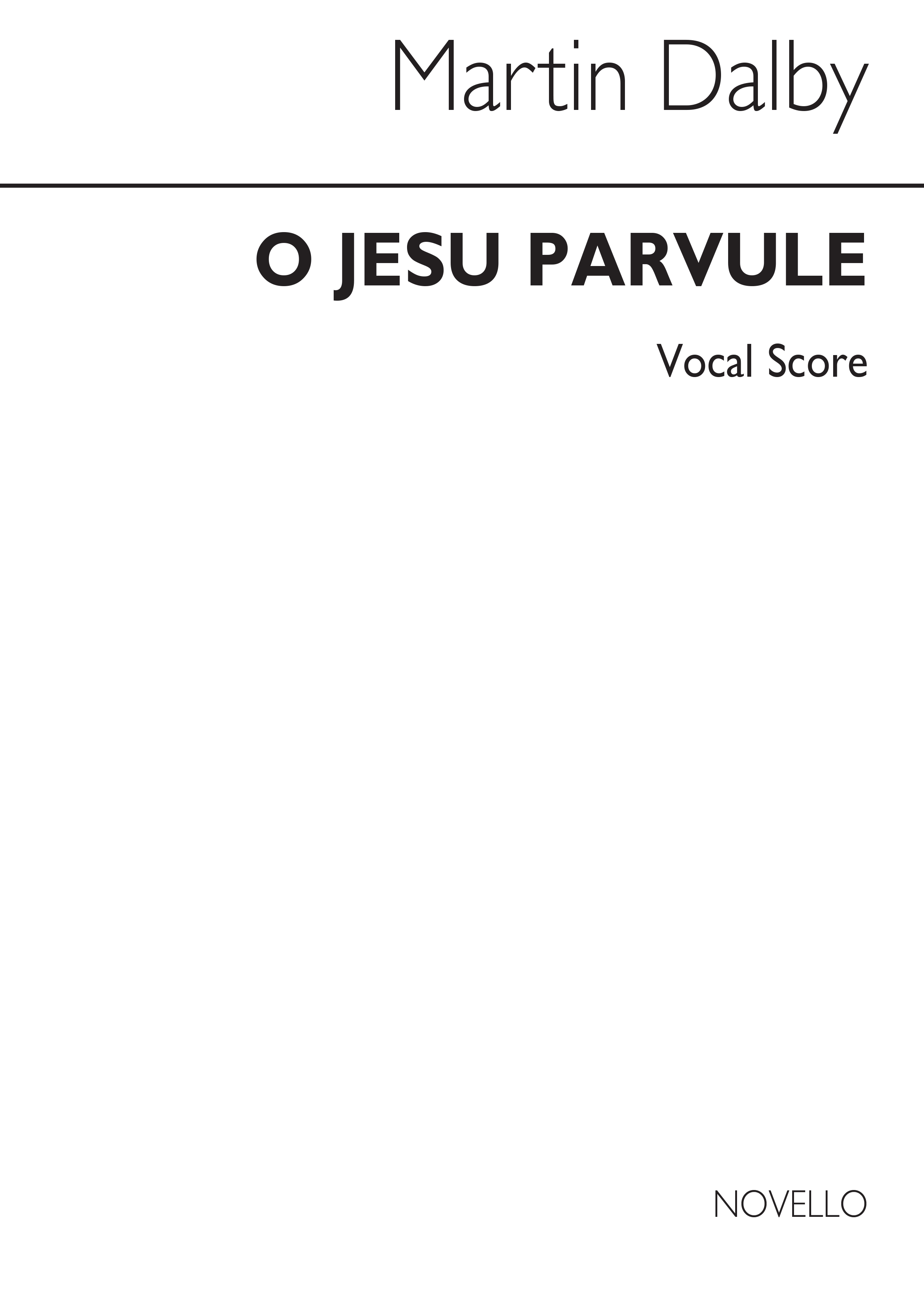 Dalby: O Jesu Parvule for SATB Chorus