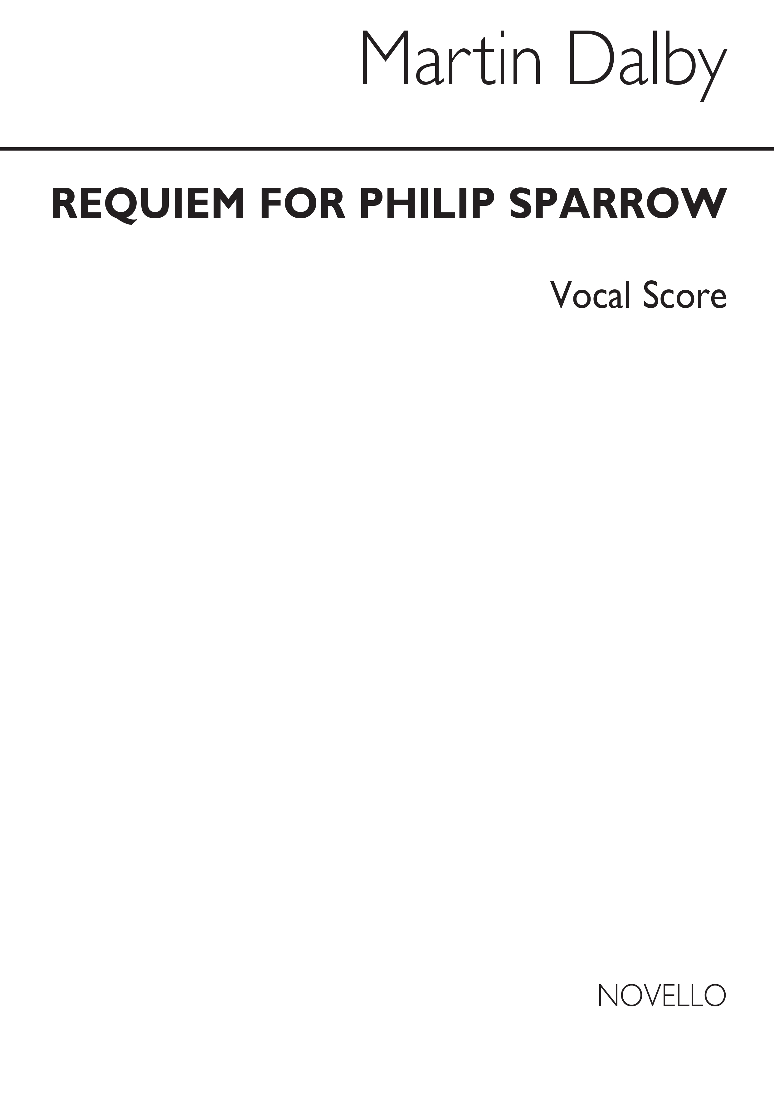 Martin Dalby: Requiem For Philip Sparrow (Vocal Score)
