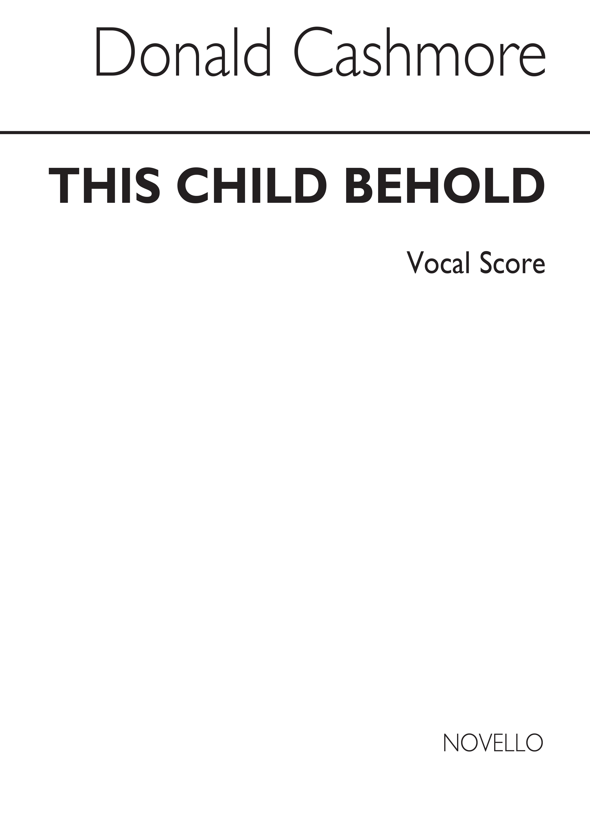 Cashmore: The Child Behold for SATB Chorus