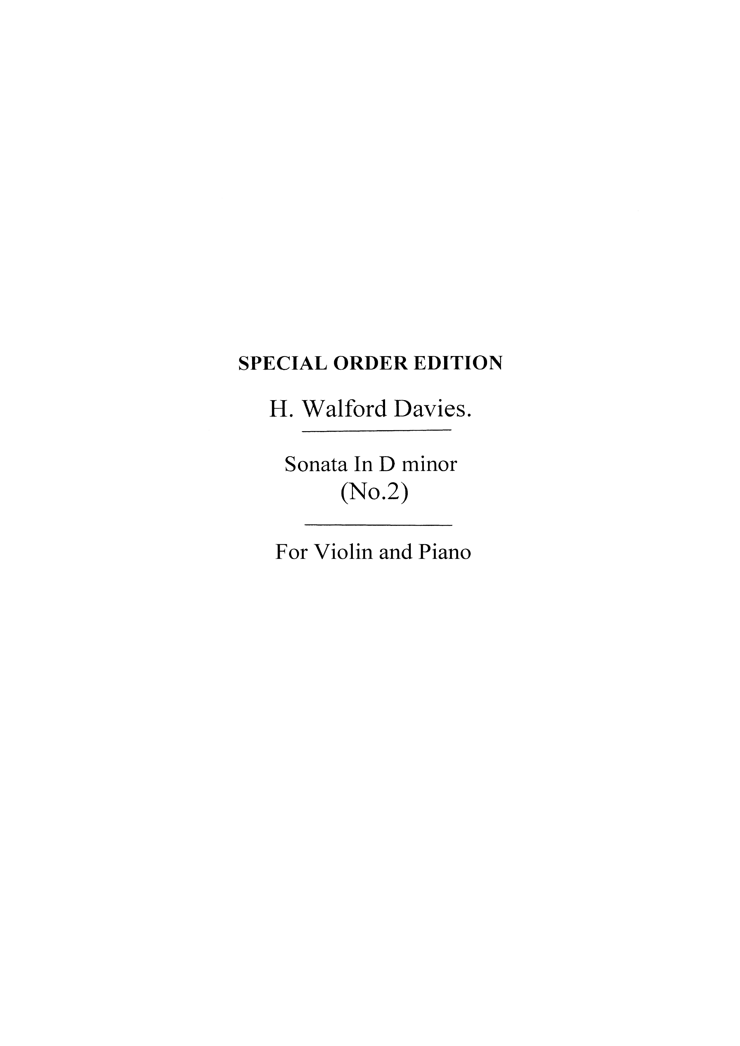 Walford Davies: Violin Sonata No.2 In D Minor for Violin and Piano