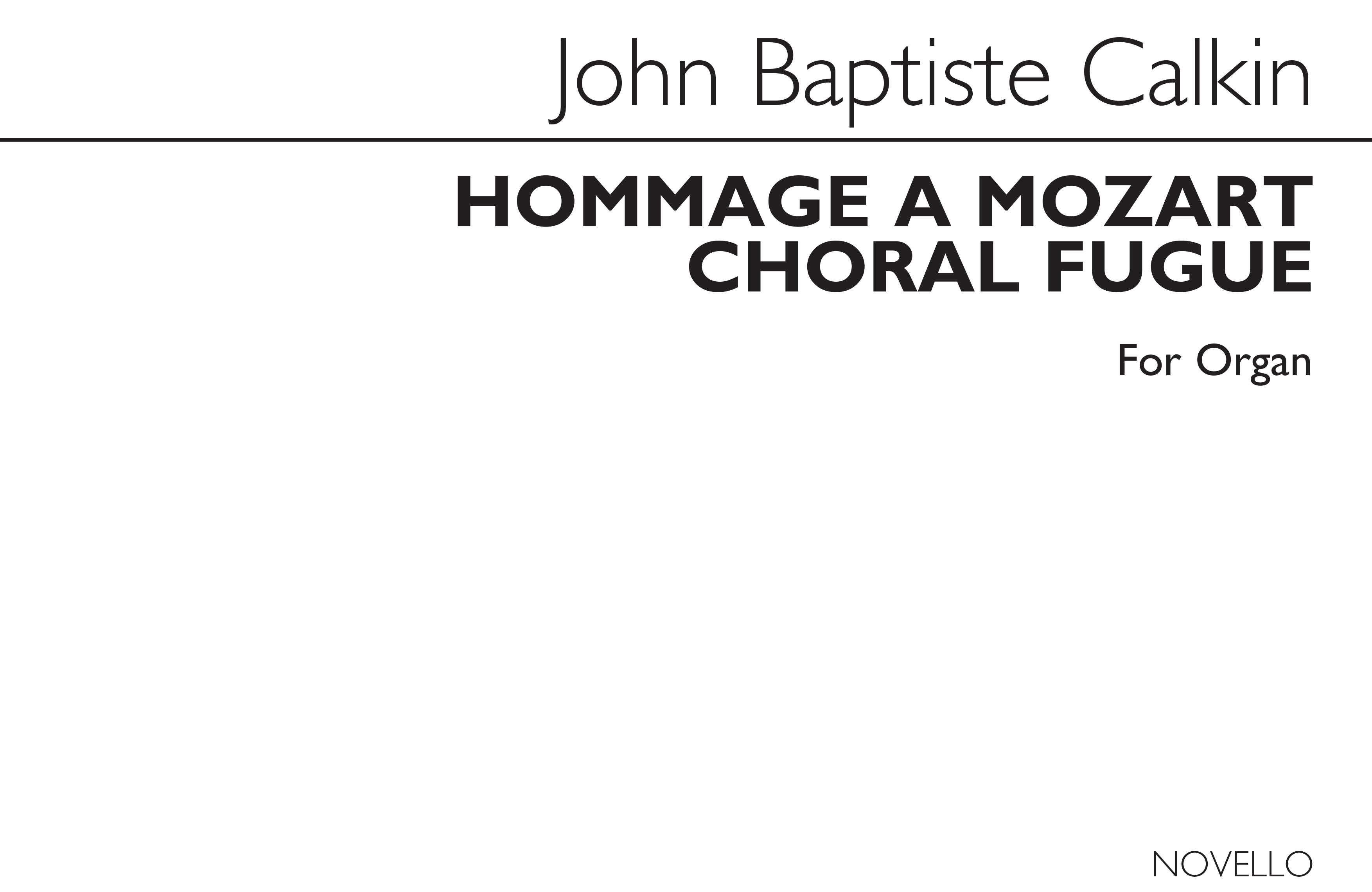 J. Baptiste Calkin: Hommage A Mozart And Choral Fugue For Organ