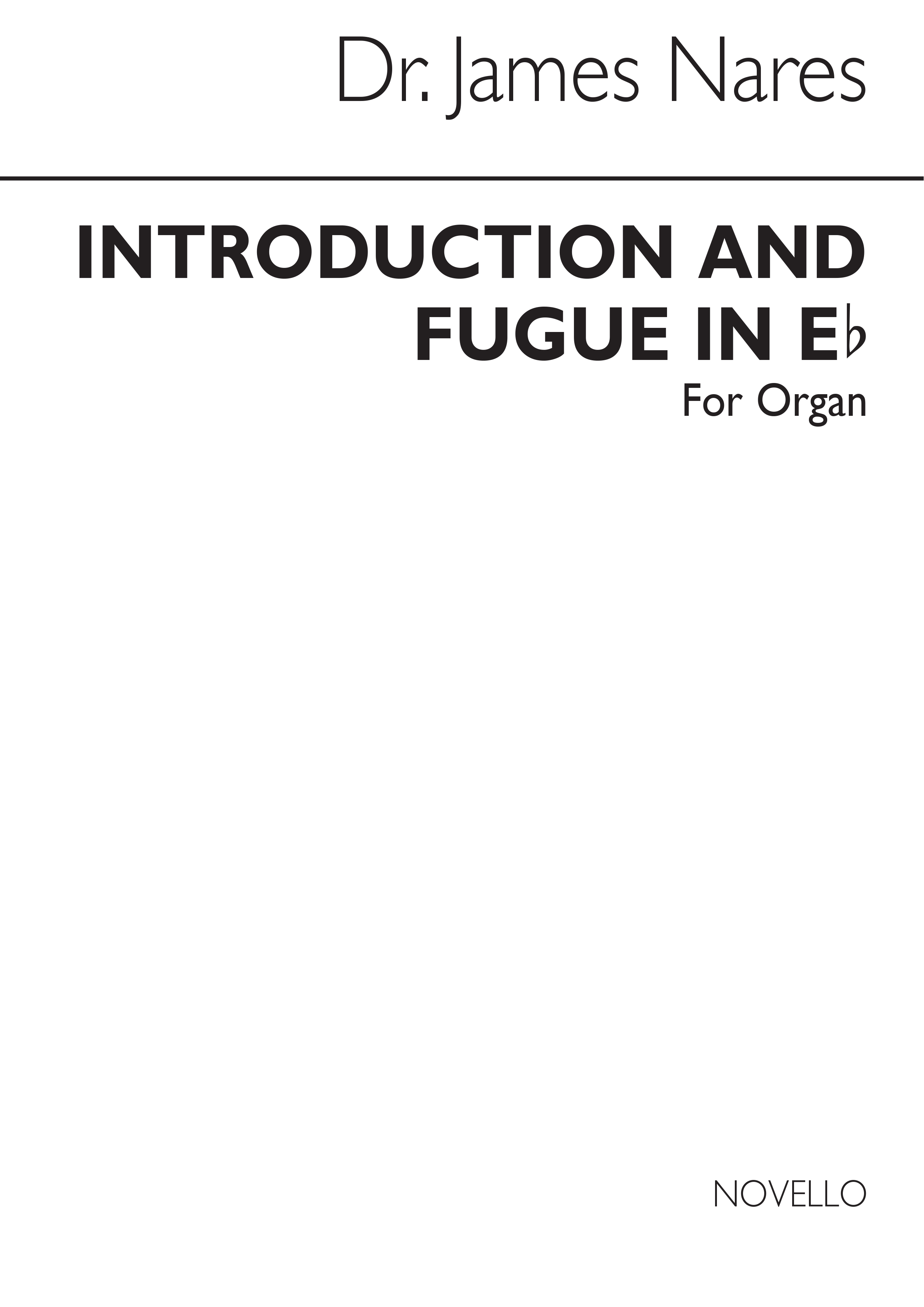 James Nares: Introduction And Fugue In E Flat For Organ