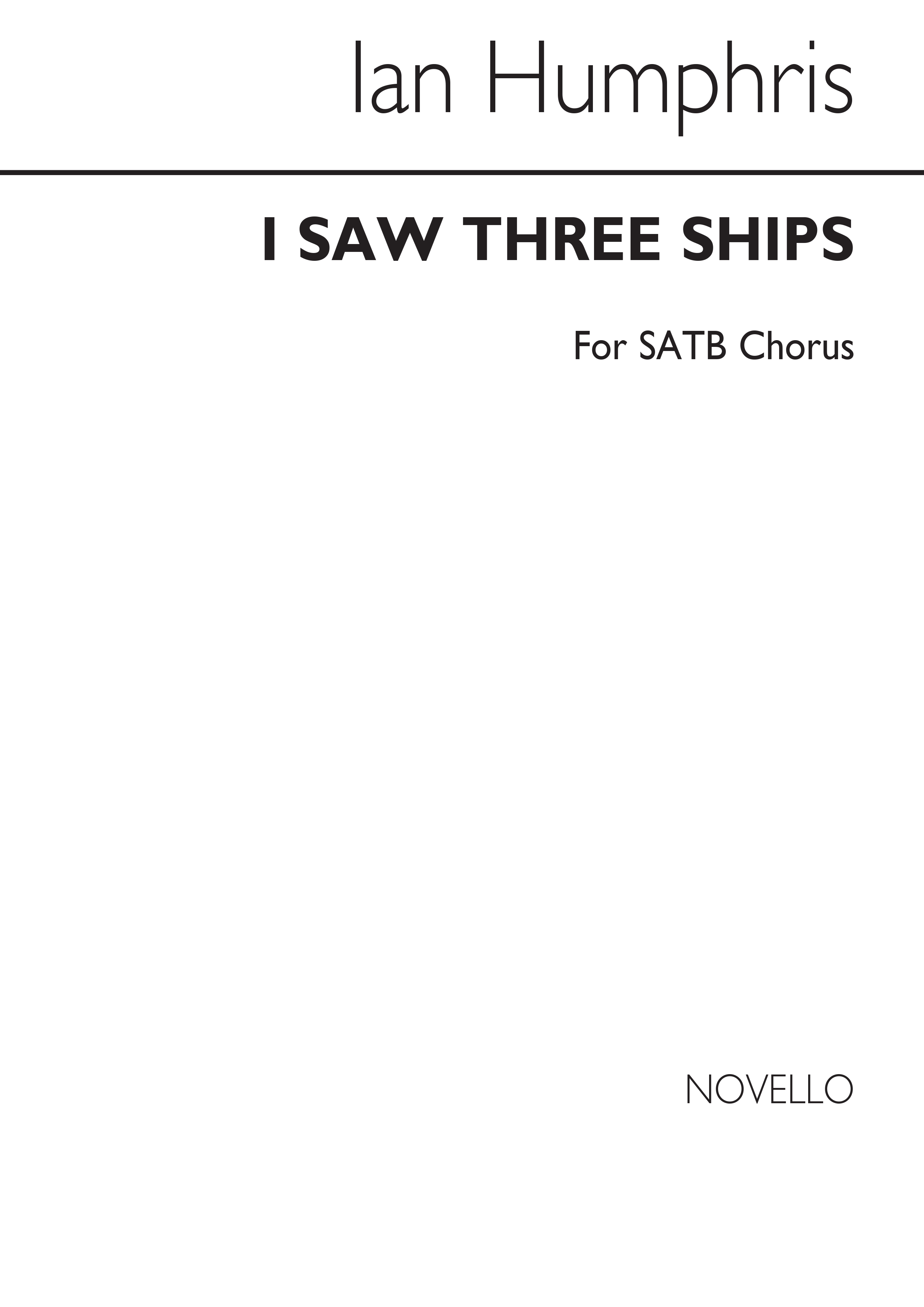 Humphris: I Saw Three Ships for SATB Chorus