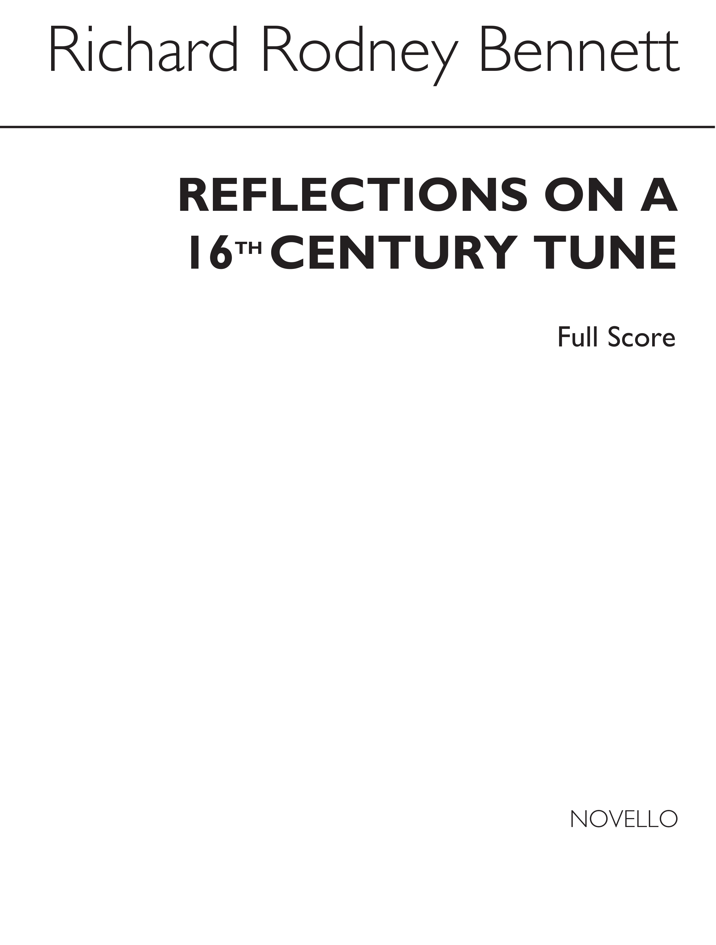Richard Rodney Bennett: Reflections On A 16th Century Tune (Score/Parts)