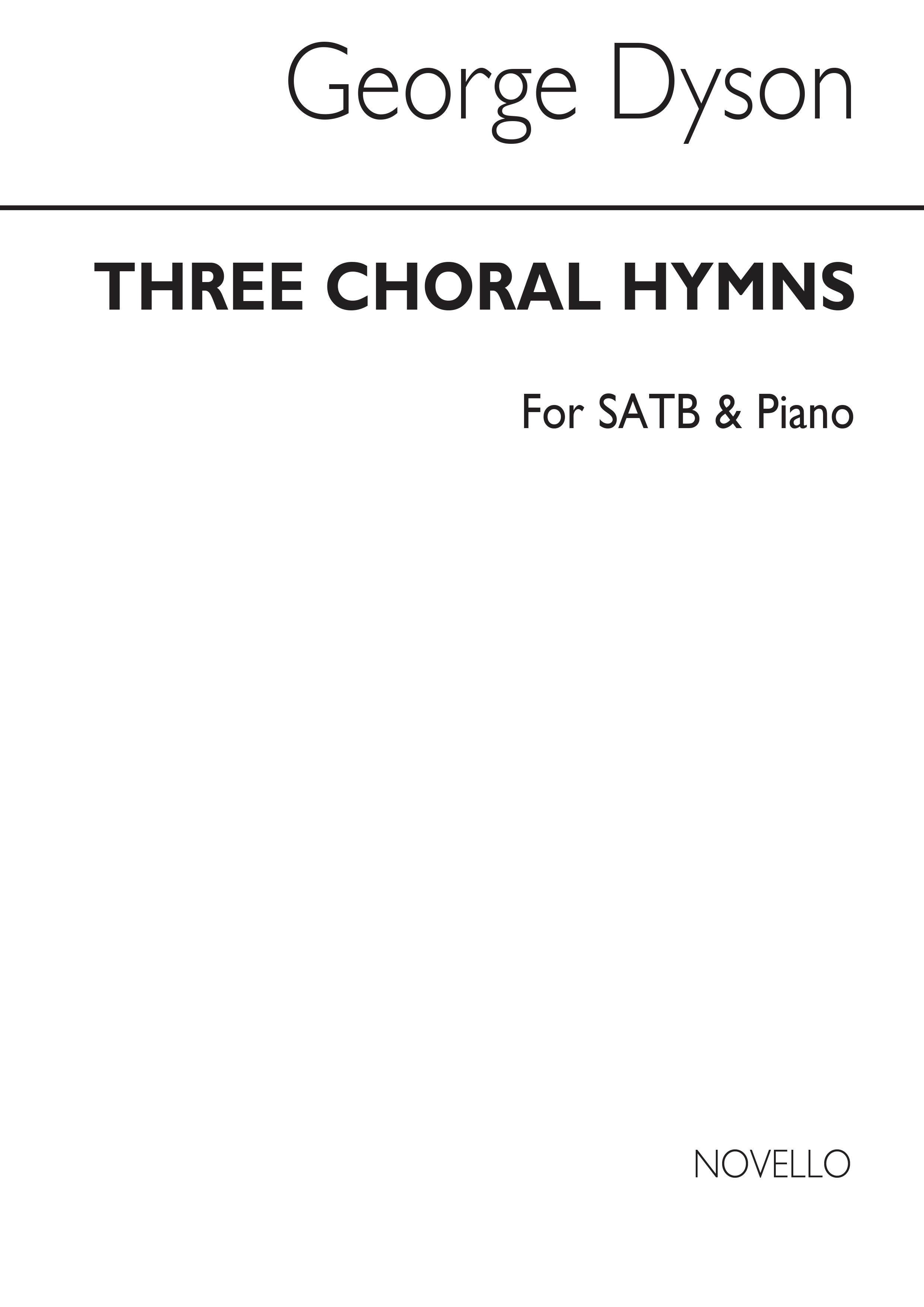 Dyson, G Three Choral Hymns Satb And Piano