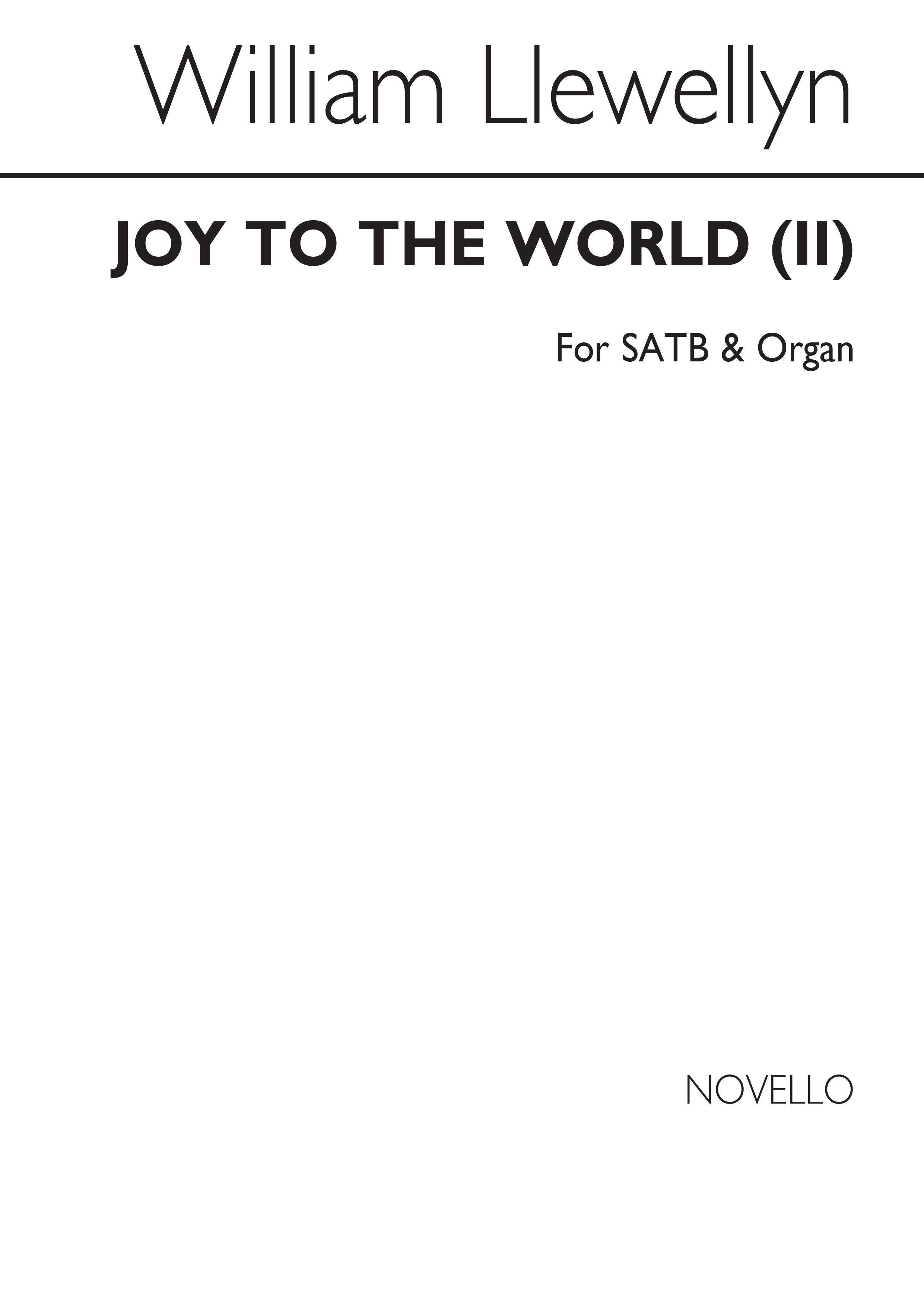 Llewellyn, W Joy To The World Satb And Organ