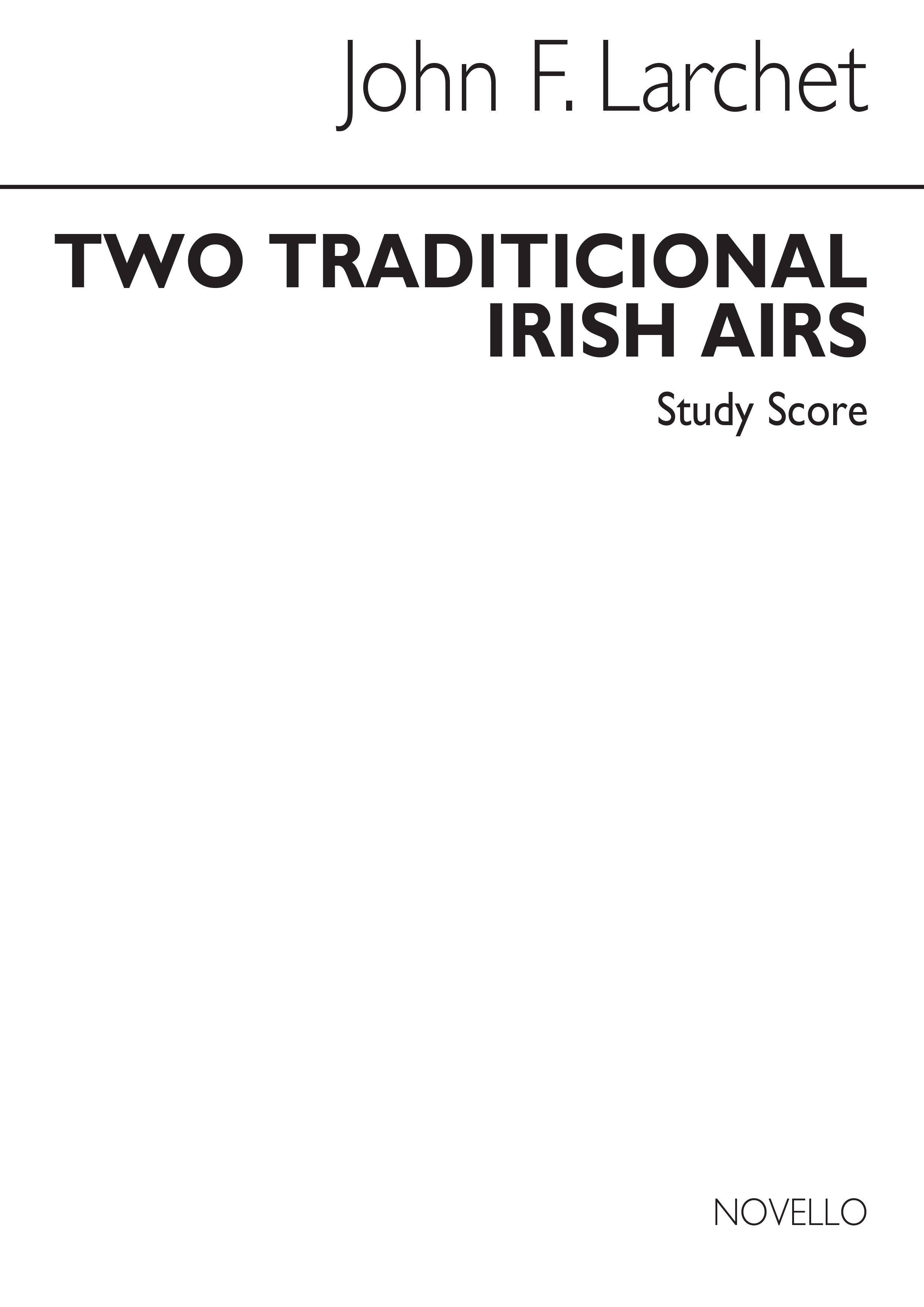 John Larchet: Two Traditional Irish Airs (Study Score)