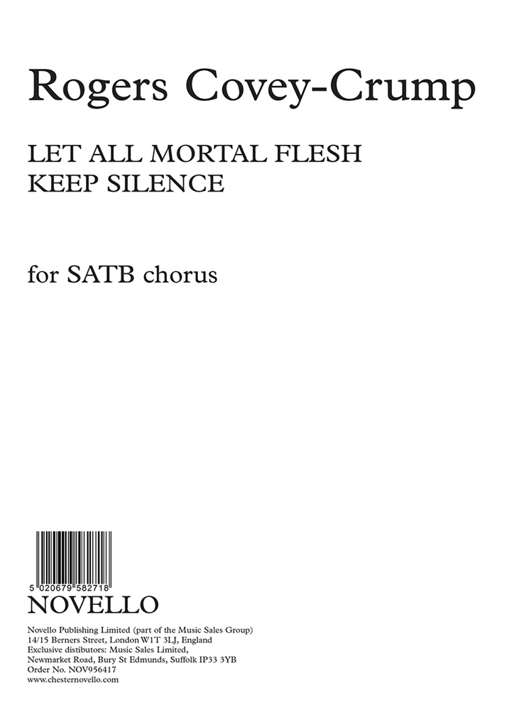 Rogers Covey-Crump: Let All Mortal Flesh Keep Silence (SATB/Organ)