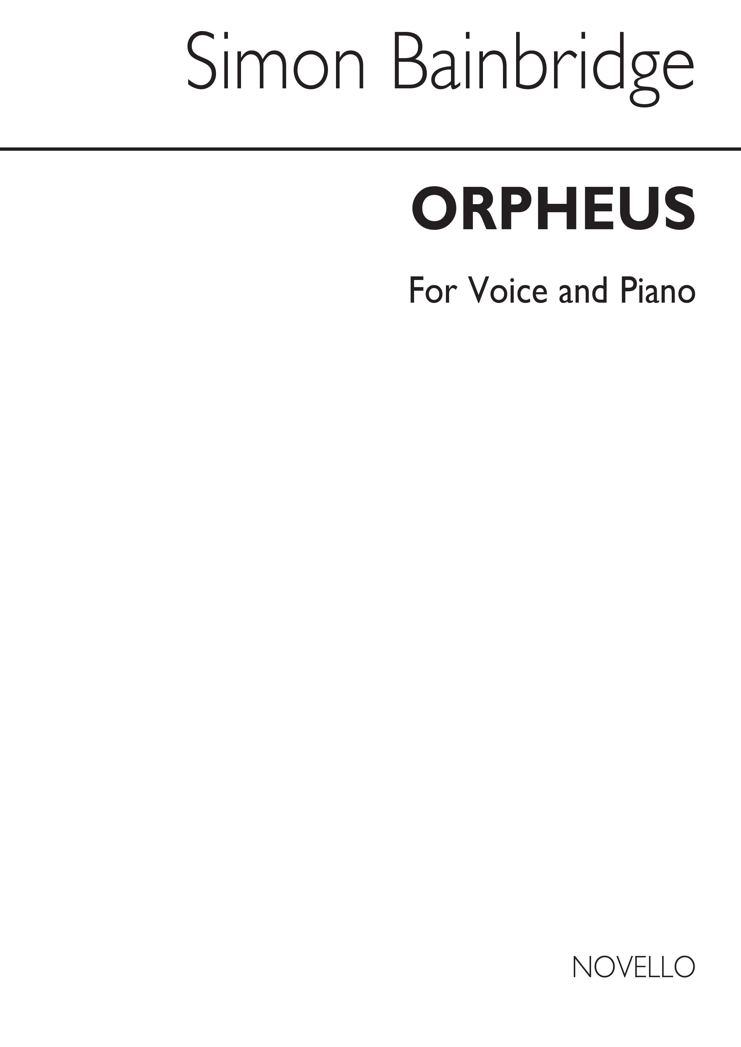 Simon Bainbridge: Orpheus - Voice/Piano