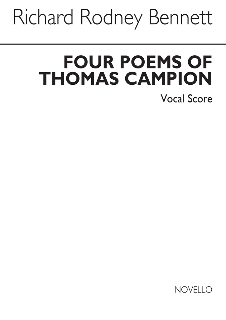 Richard Rodney Bennett: Four Poems Of Thomas Campion