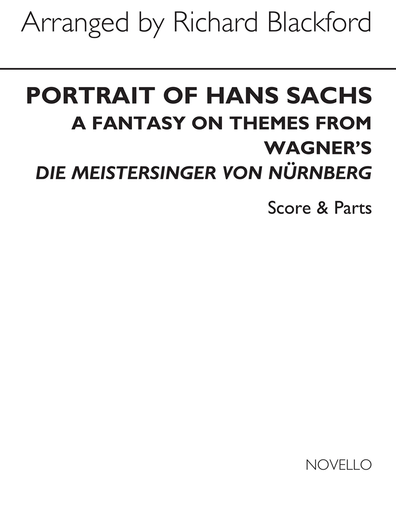 Richard Wagner: Portrait Of Hans Sachs (Richard Blackford) Score/Parts