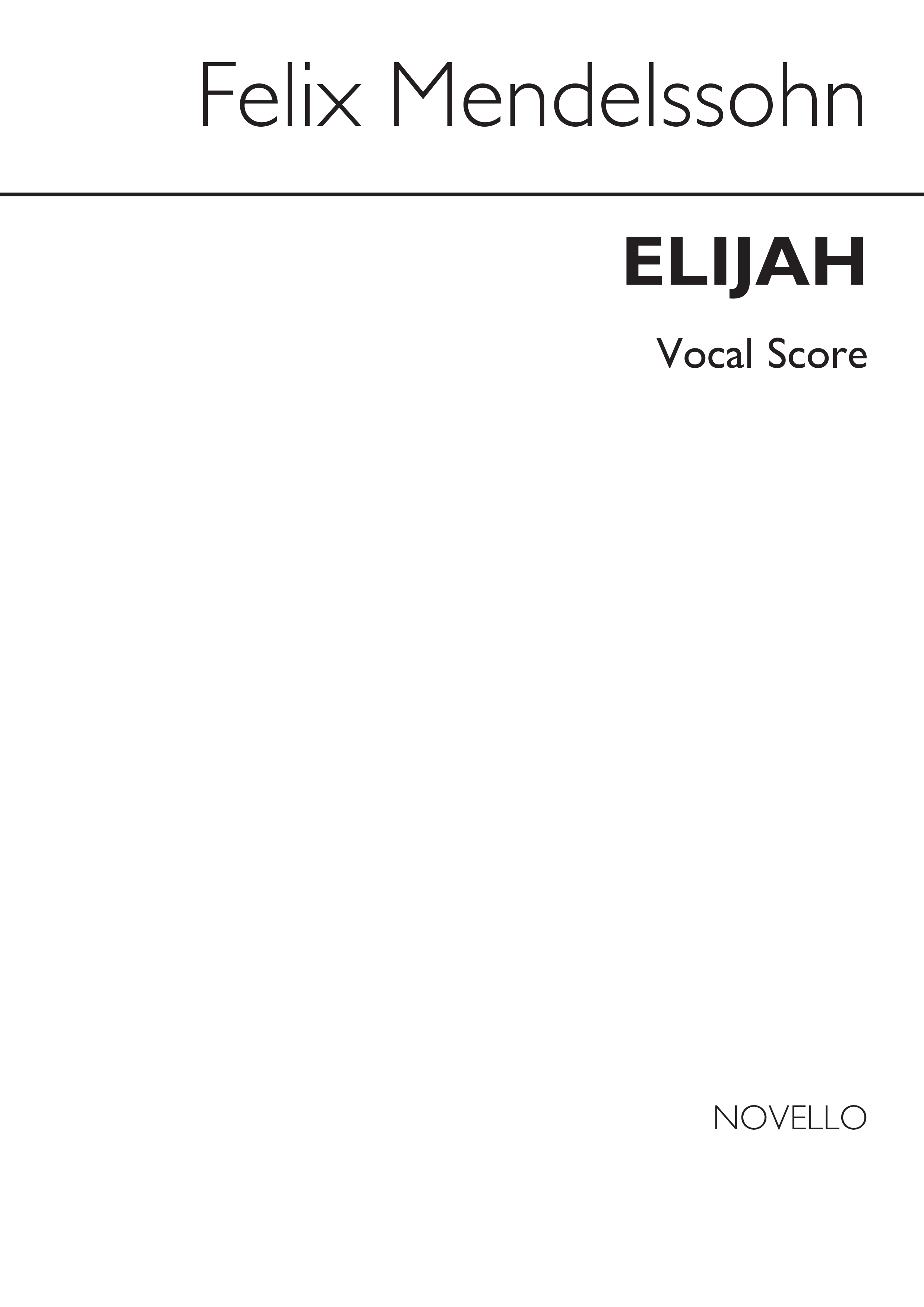 Felix Mendelssohn: Elijah (Vocal Score) Old Edition